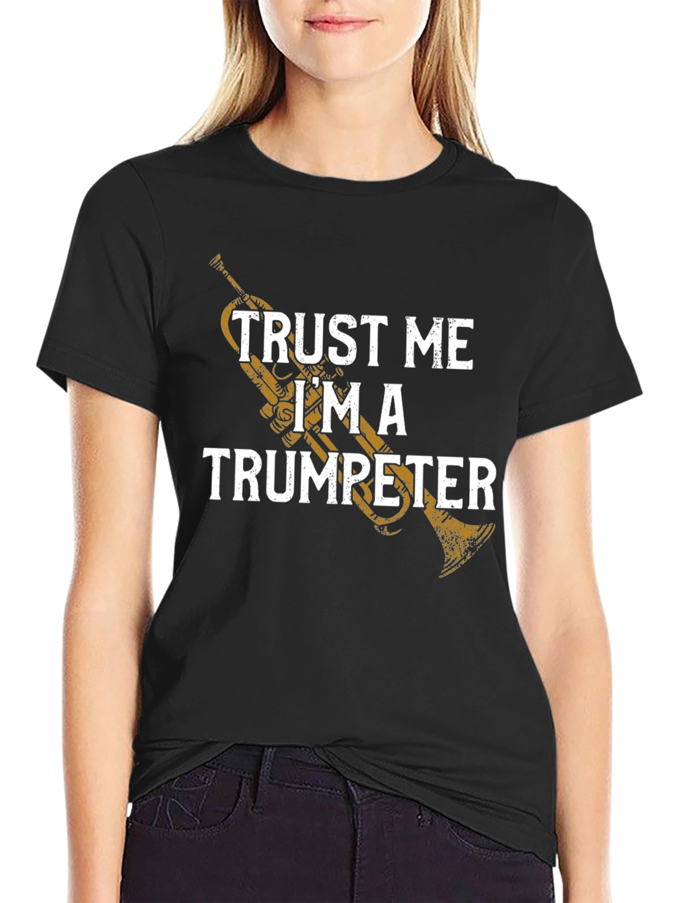 Trust Me Im a Trumpeter T-Shirt