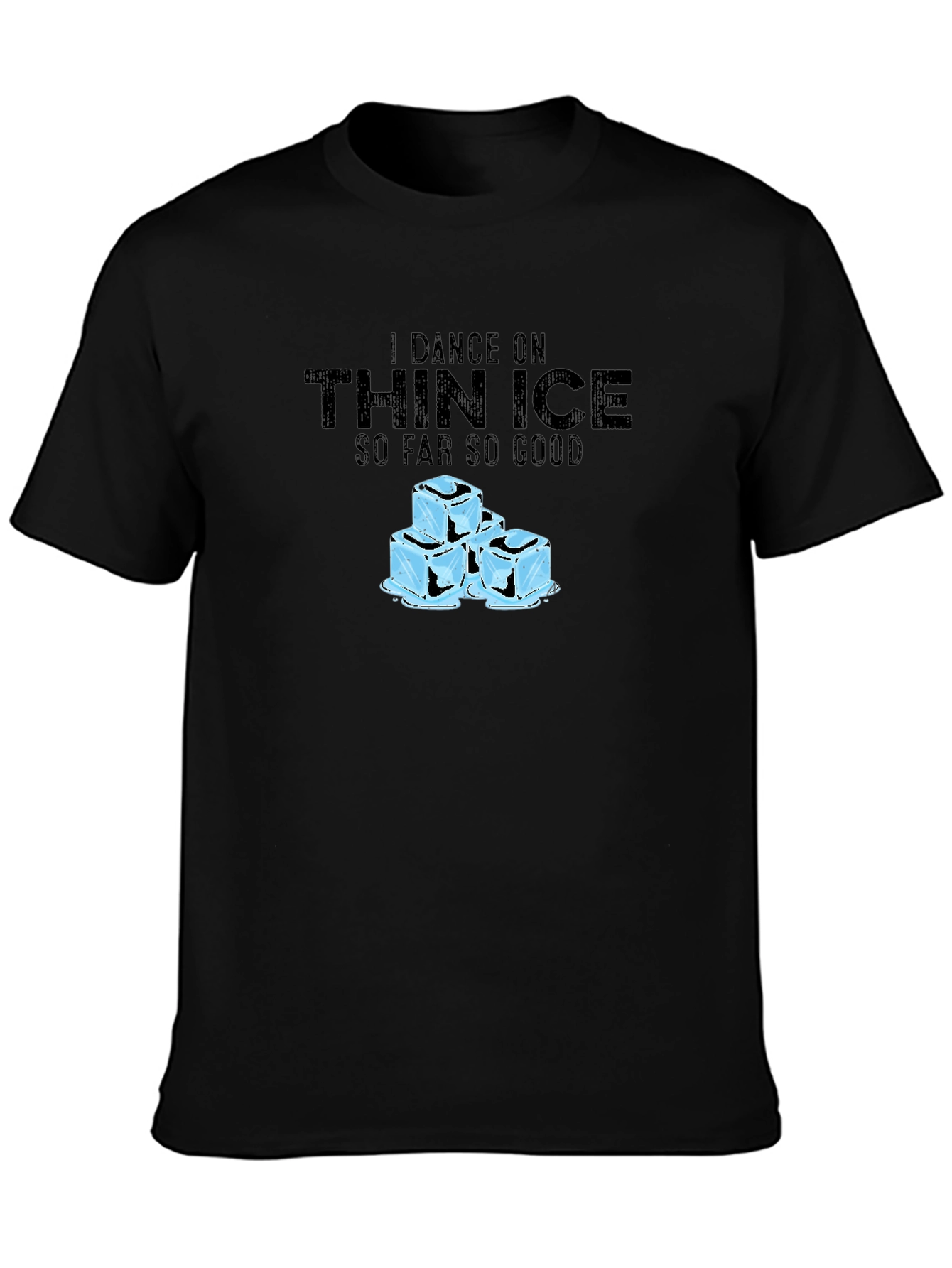 I Dance on Thin Ice T-Shirt - Black