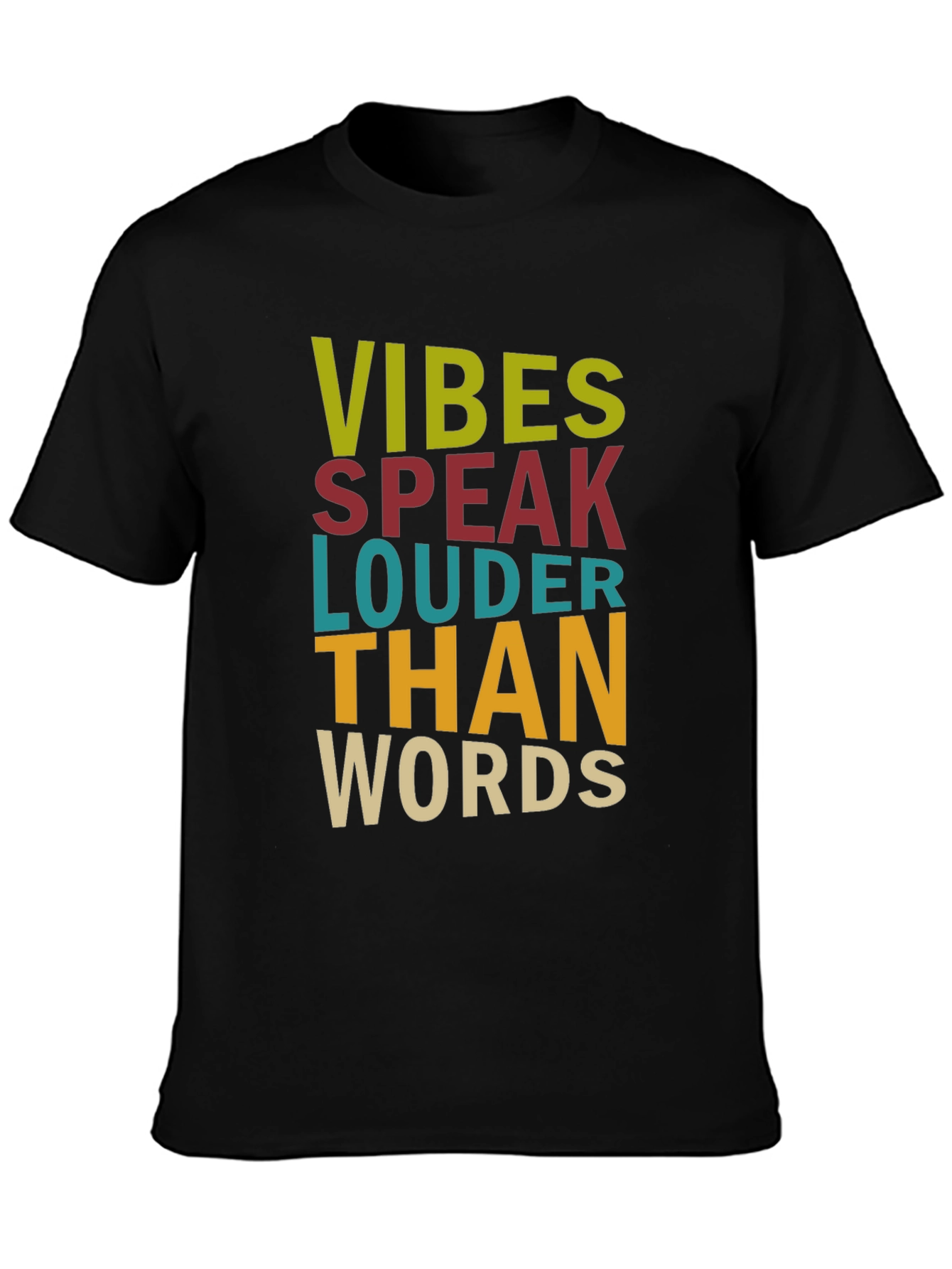 Vibes Speak Louder Than Words Graphic T-Shirt