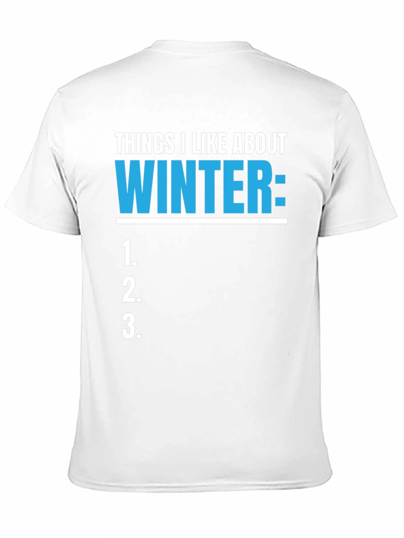 Things I Like About Winter T-Shirt