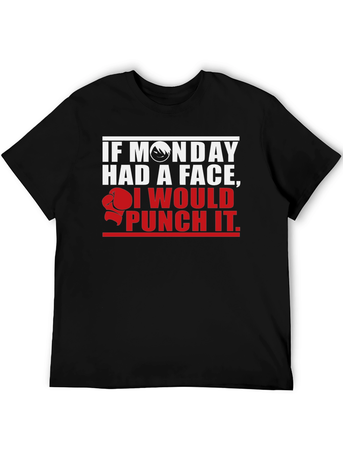 If Monday Had a Face T-Shirt