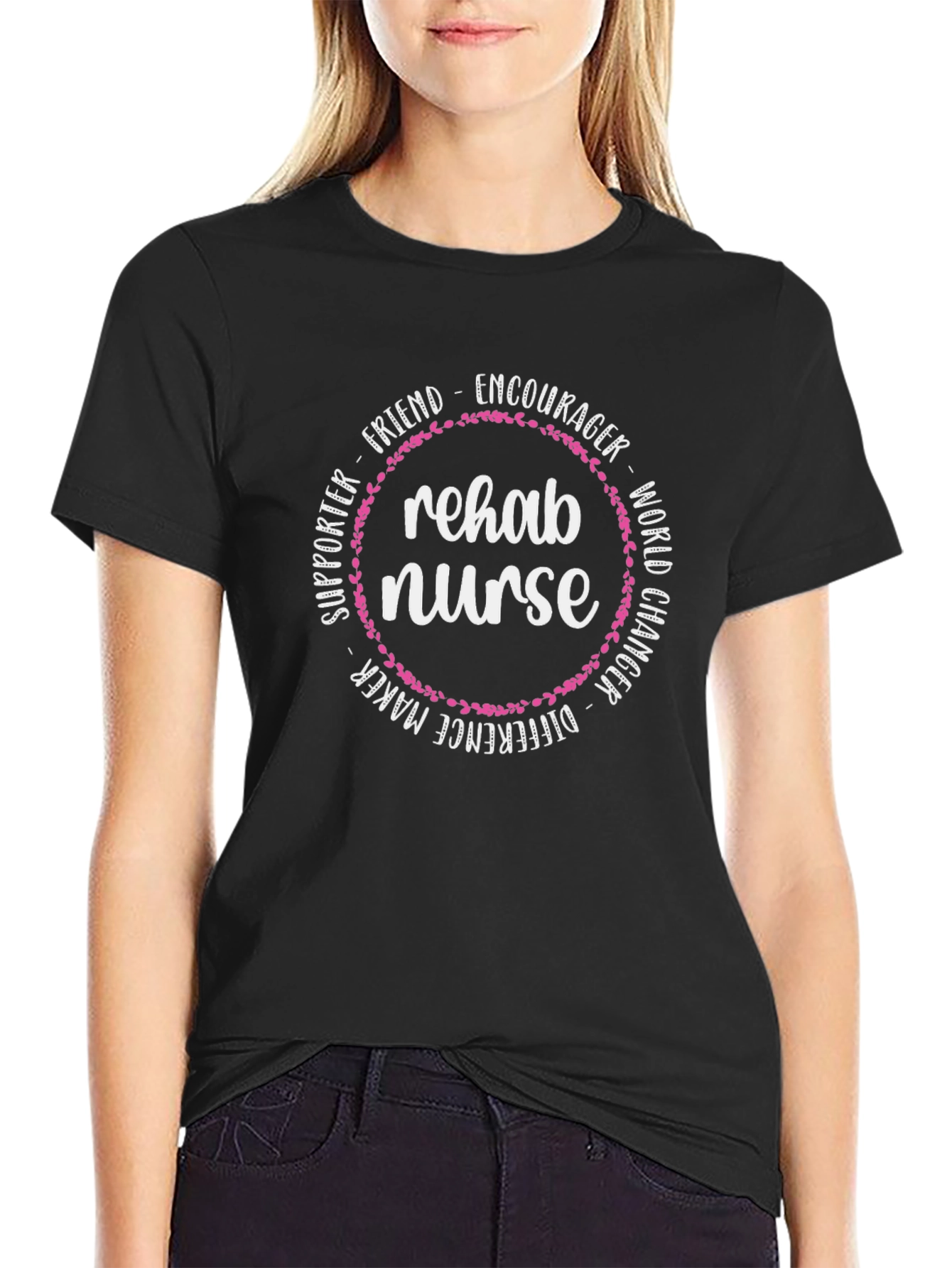 Rehab Nurse Graphic T-Shirt - Supporter Friend Encourager