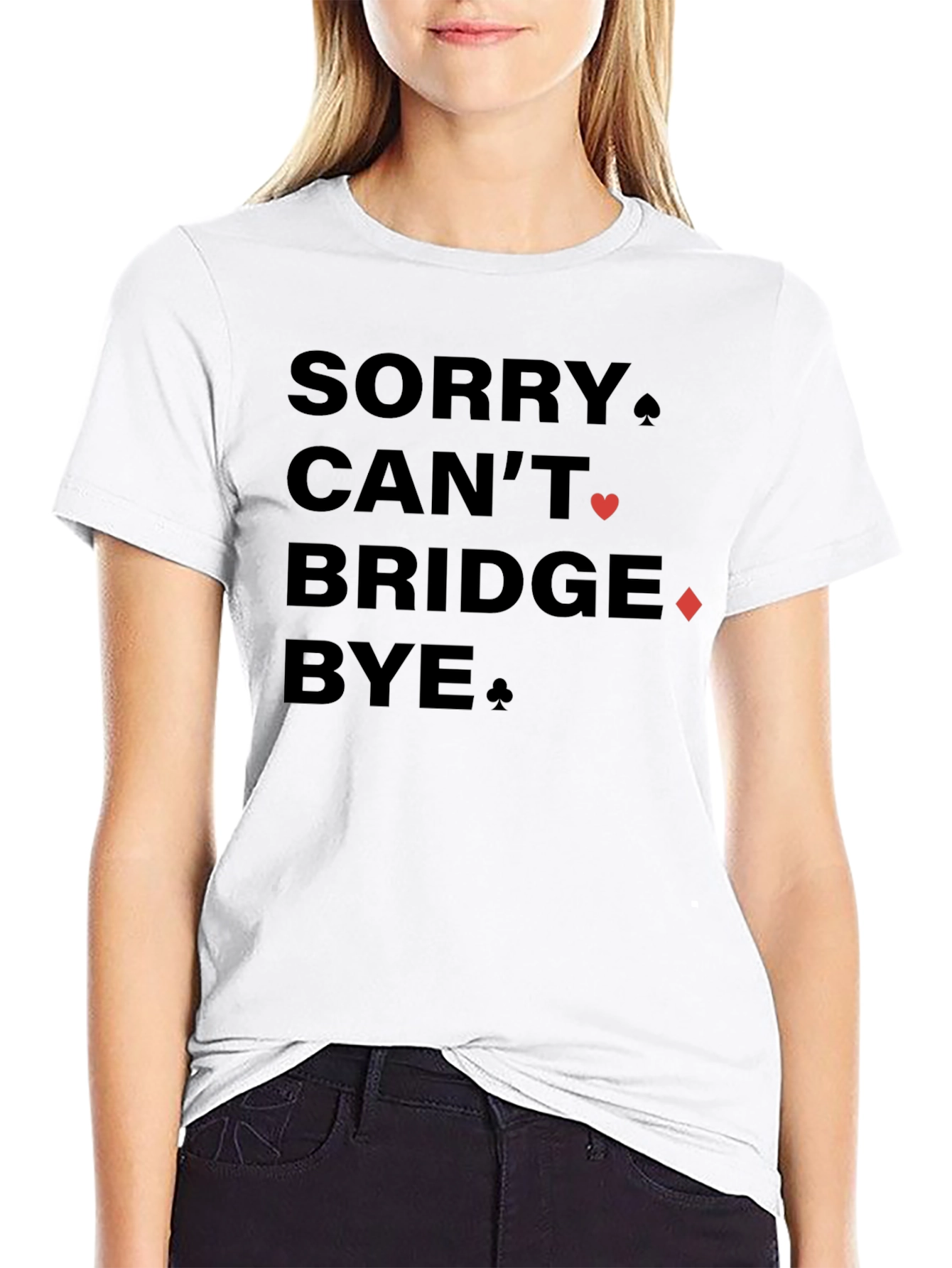 Sorry Cant Bridge Bye Black Graphic Tee