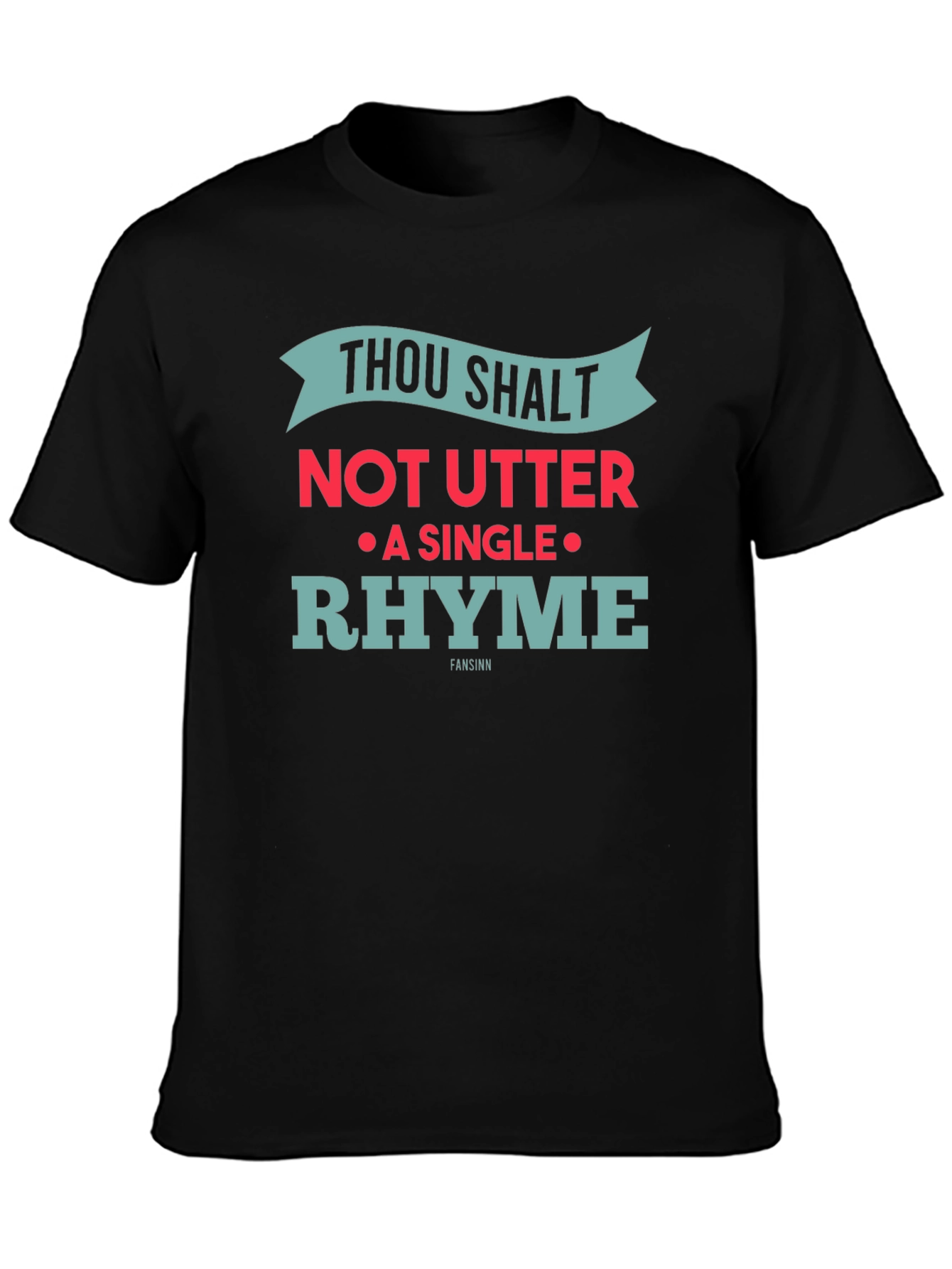 Thou Shalt Not Utter Rhyme Novelty Graphic T-Shirt