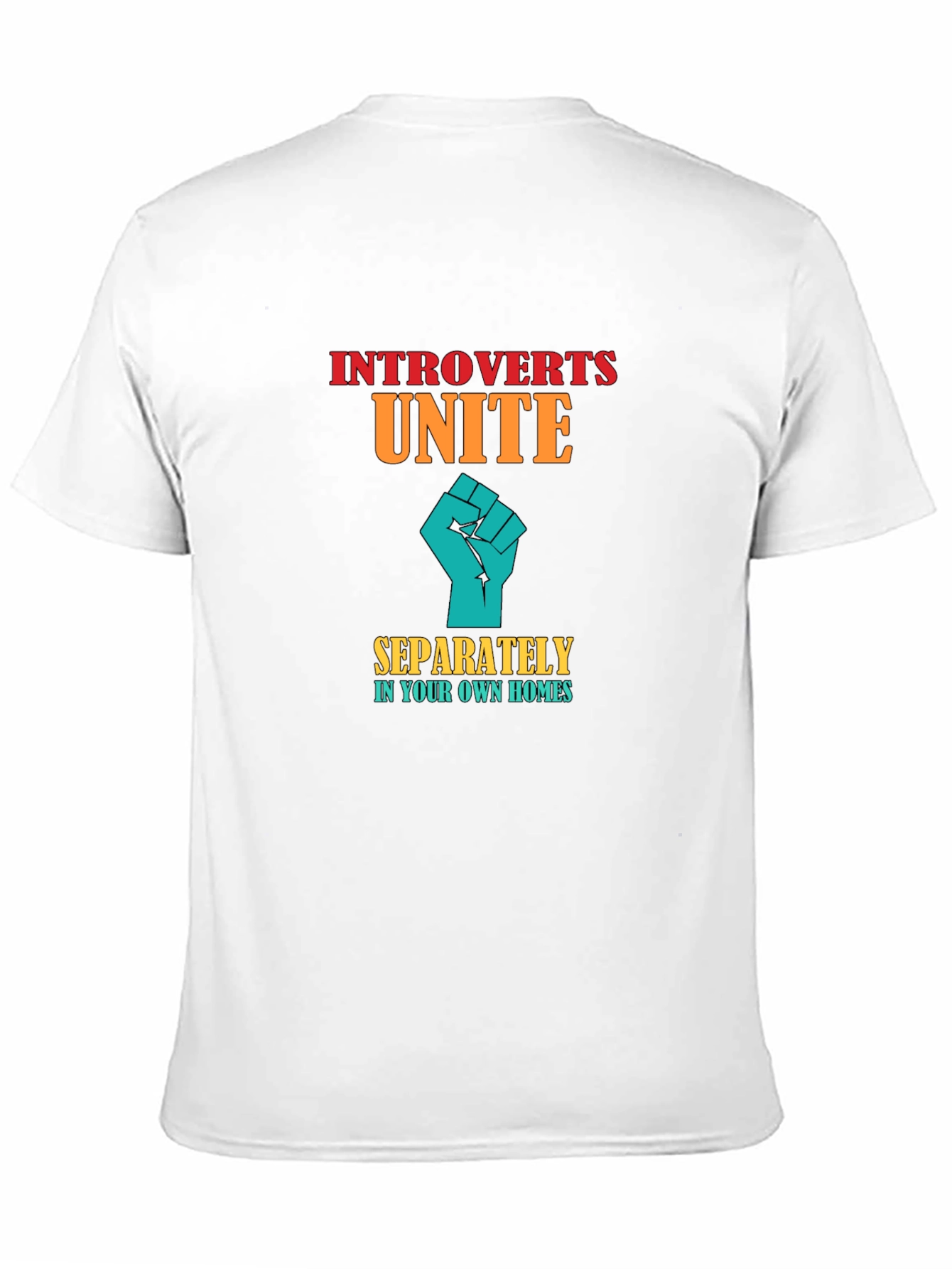 Introverts Unite T-Shirt - Separately in Your Own Homes