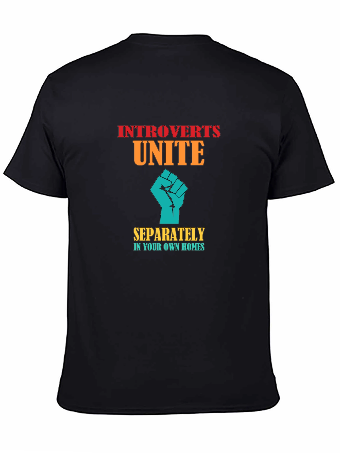 Introverts Unite T-Shirt - Separately in Your Own Homes