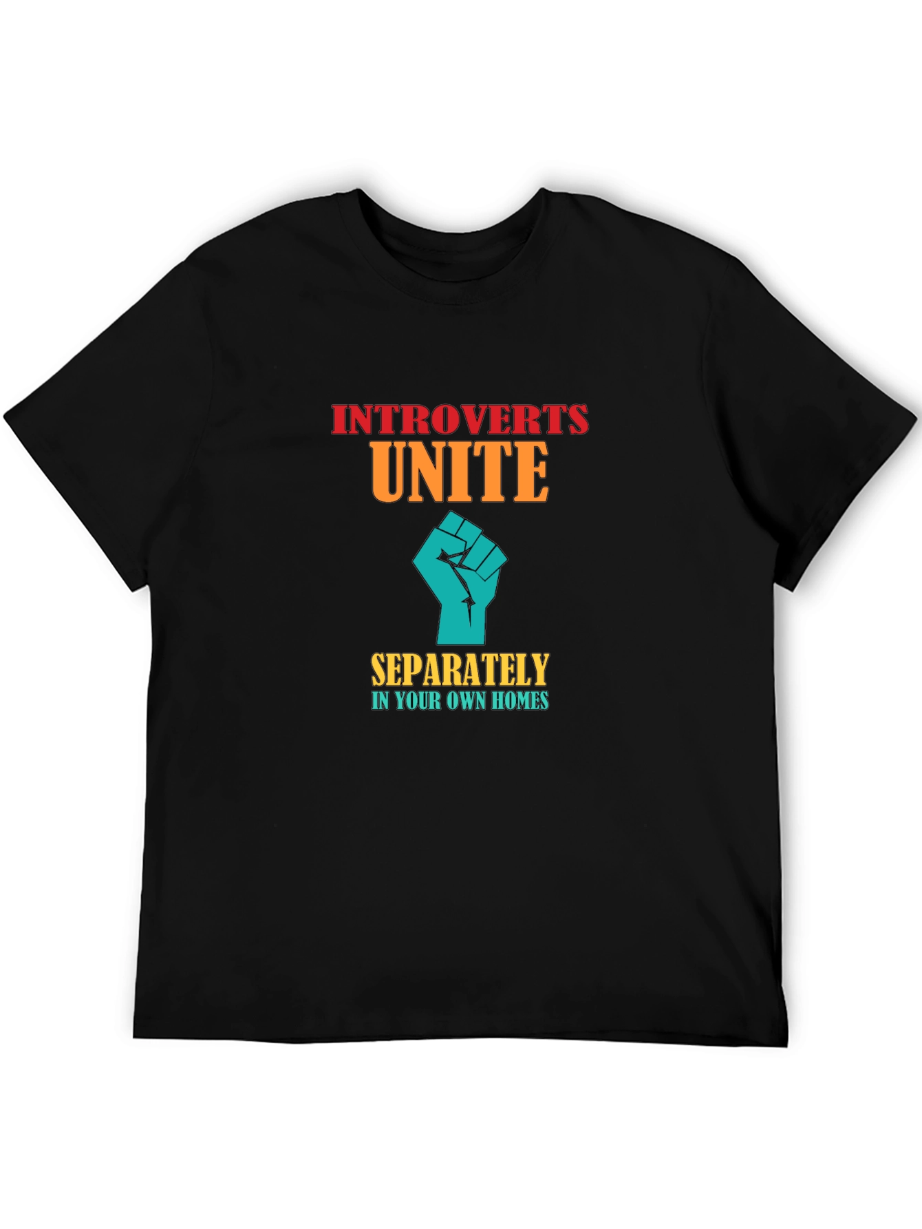 Introverts Unite T-Shirt - Separately in Your Own Homes
