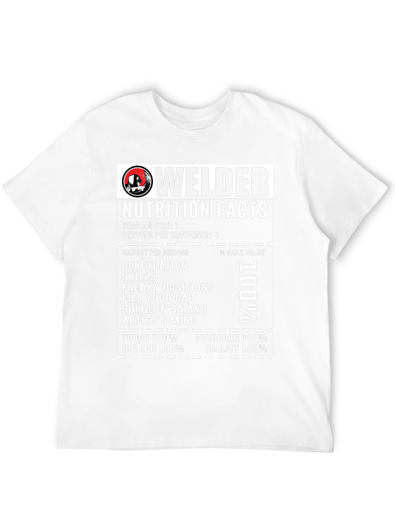 Welder Nutrition Facts Graphic T-Shirt
