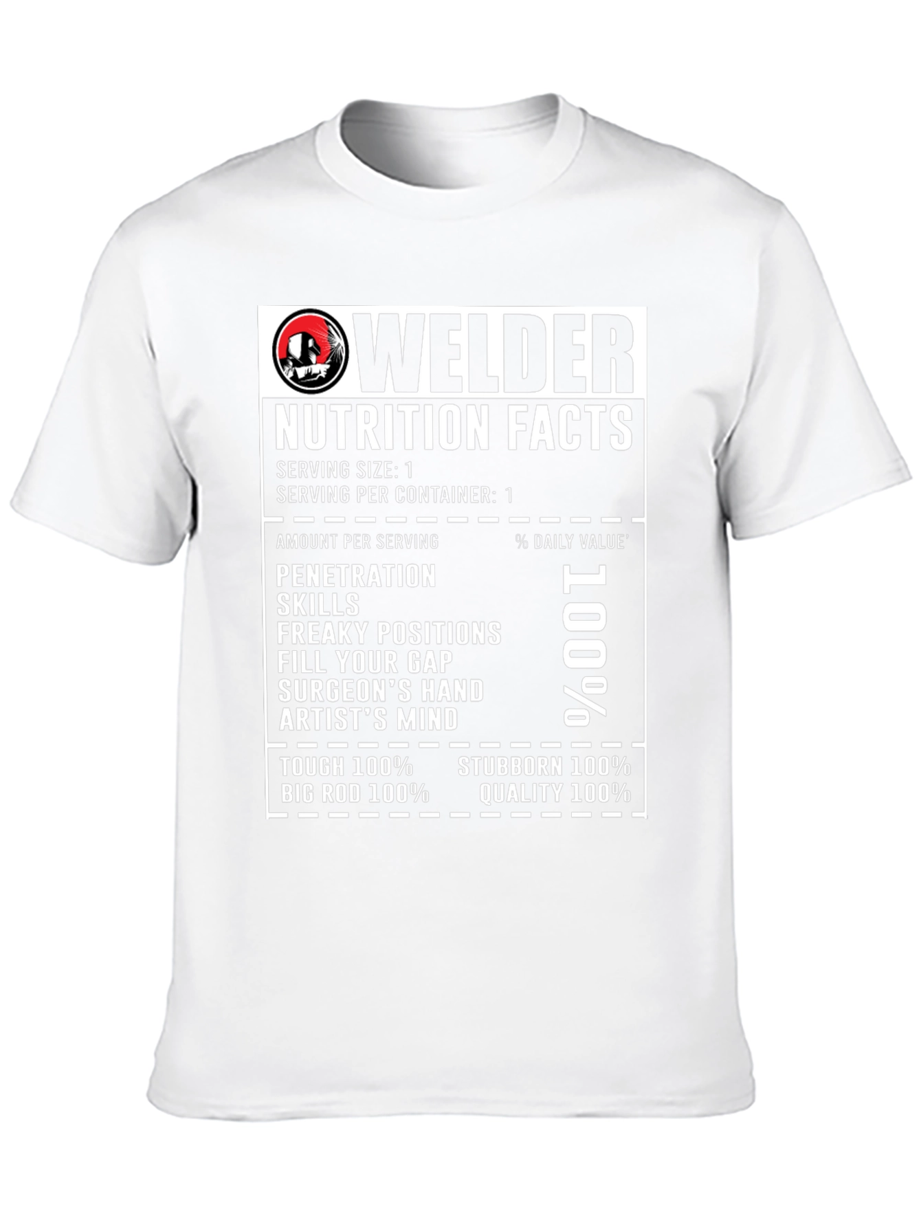 Welder Nutrition Facts Graphic T-Shirt