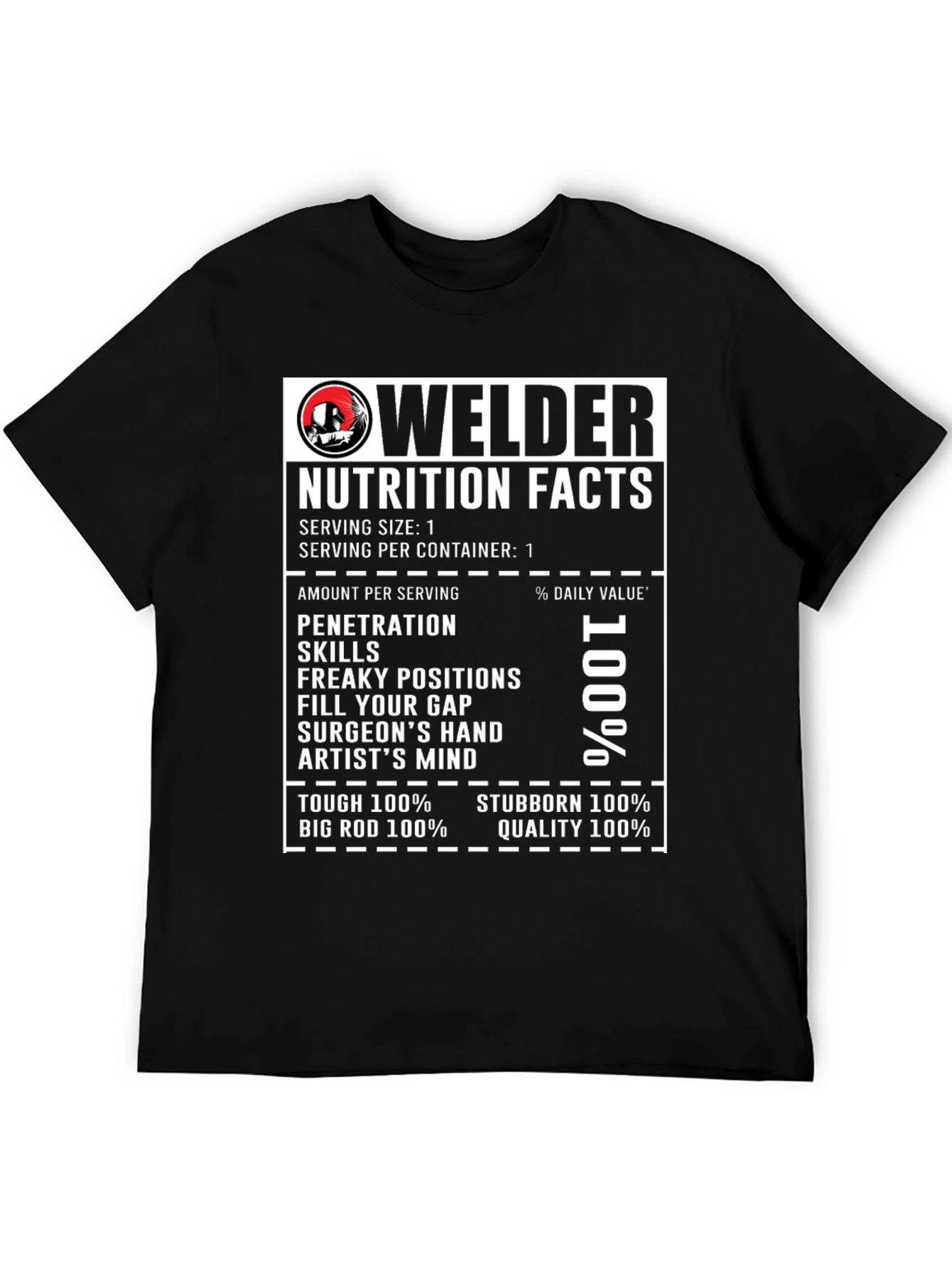 Welder Nutrition Facts Graphic T-Shirt