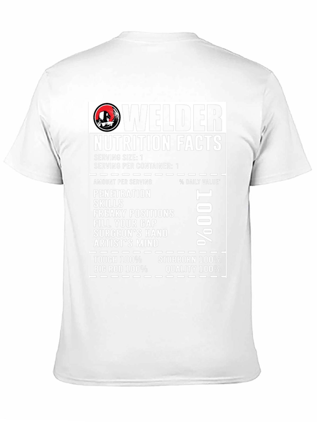 Welder Nutrition Facts Graphic T-Shirt