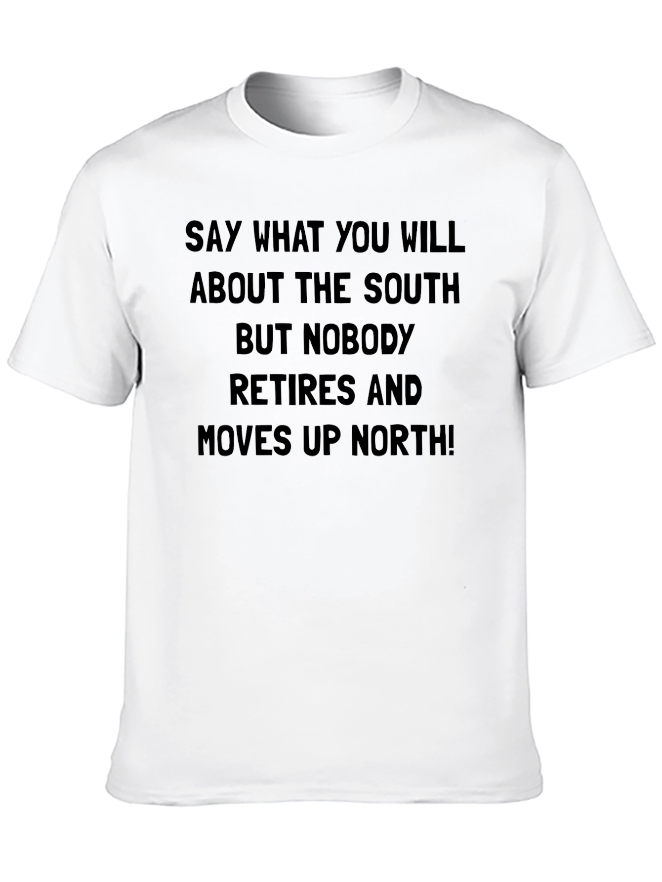 Southern Pride T-Shirt - Nobody Retires Up North