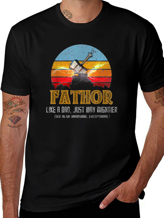 Fathor Like a Dad T-Shirt