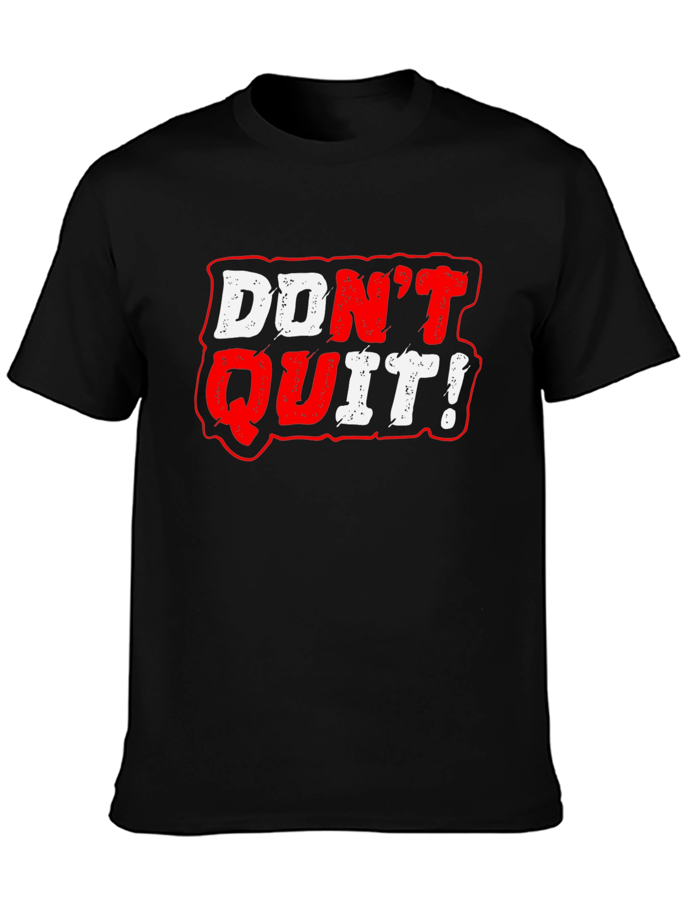 Dont Quit Graphic Tee - Motivational Black T-Shirt