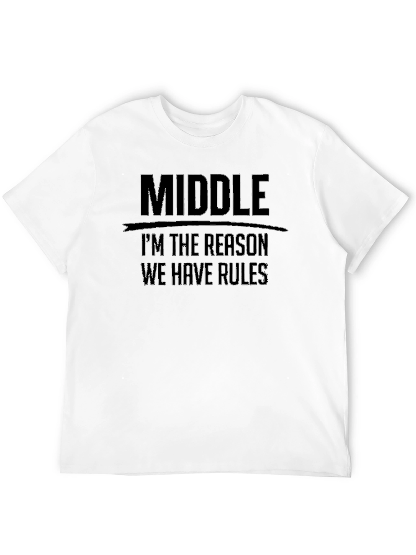 Middle Child Rules T-Shirt - Funny Sibling Tee