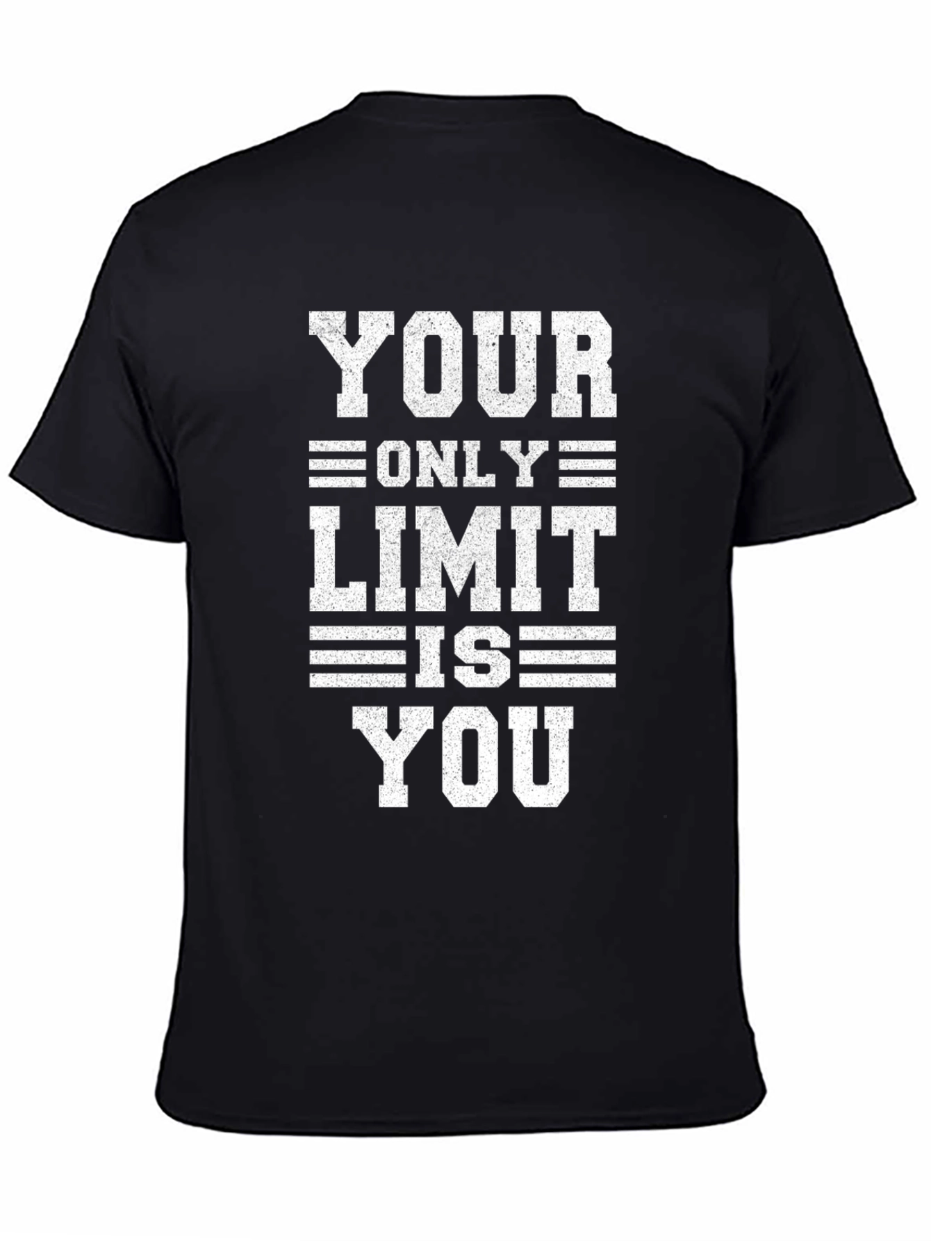 Inspirational Graphic Tee - Your Only Limit Is You