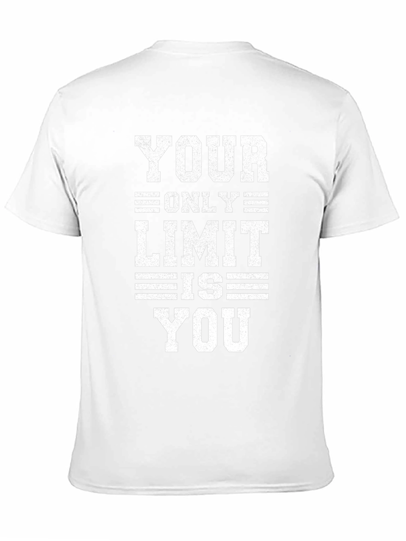 Inspirational Graphic Tee - Your Only Limit Is You