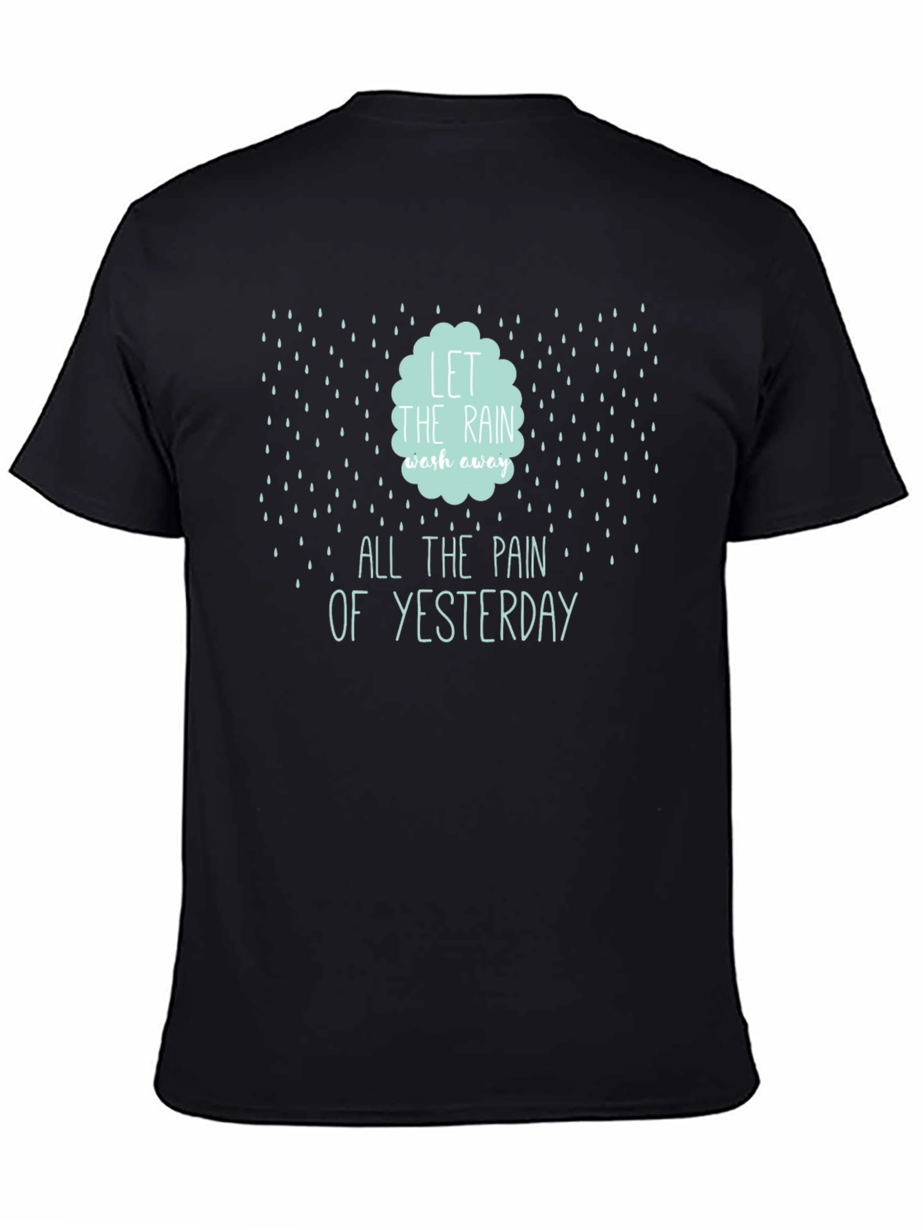 Rain Wash Away Pain Graphic Tee