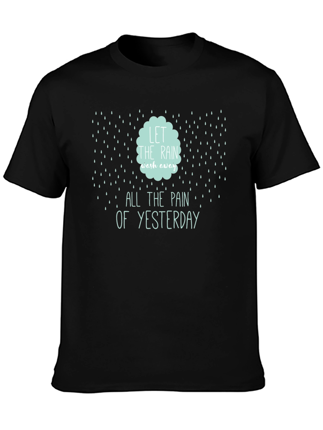 Rain Wash Away Pain Graphic Tee
