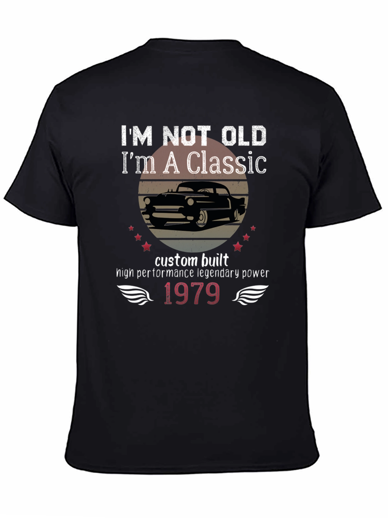 Im Not Old Im A Classic Black Graphic Tee