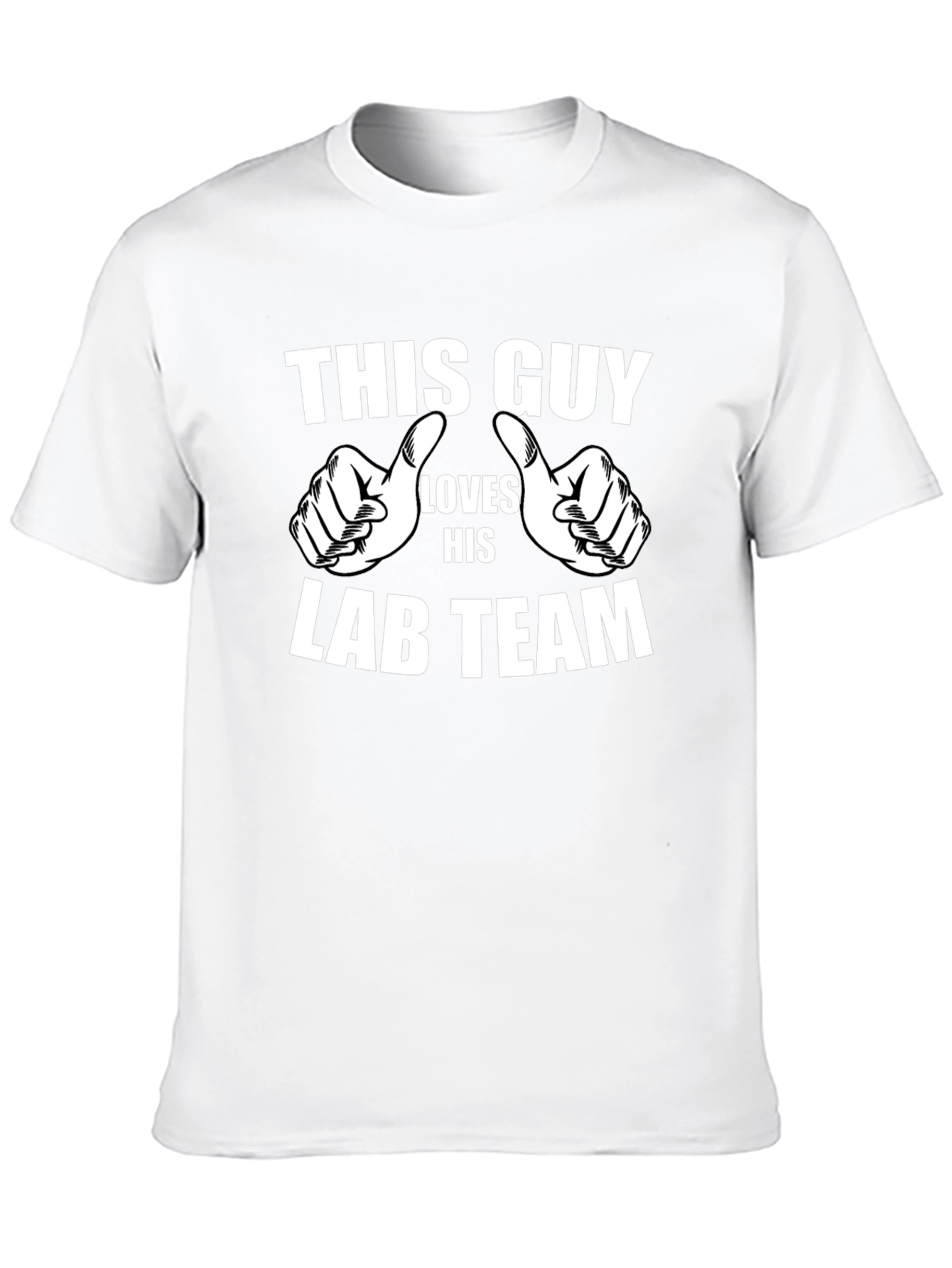 Lab Team T-Shirt: This Guy Loves His Lab Team!