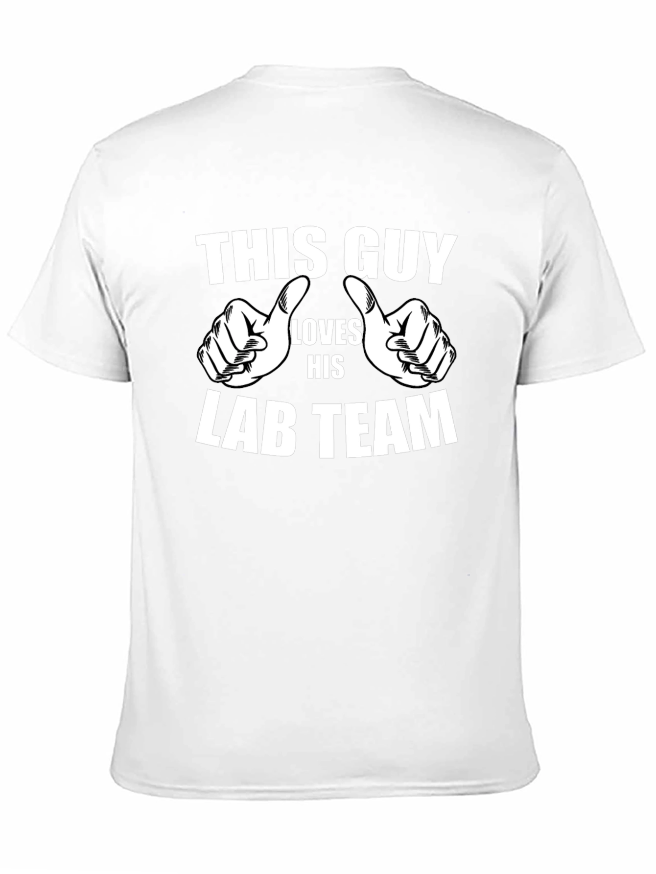 Lab Team T-Shirt: This Guy Loves His Lab Team!