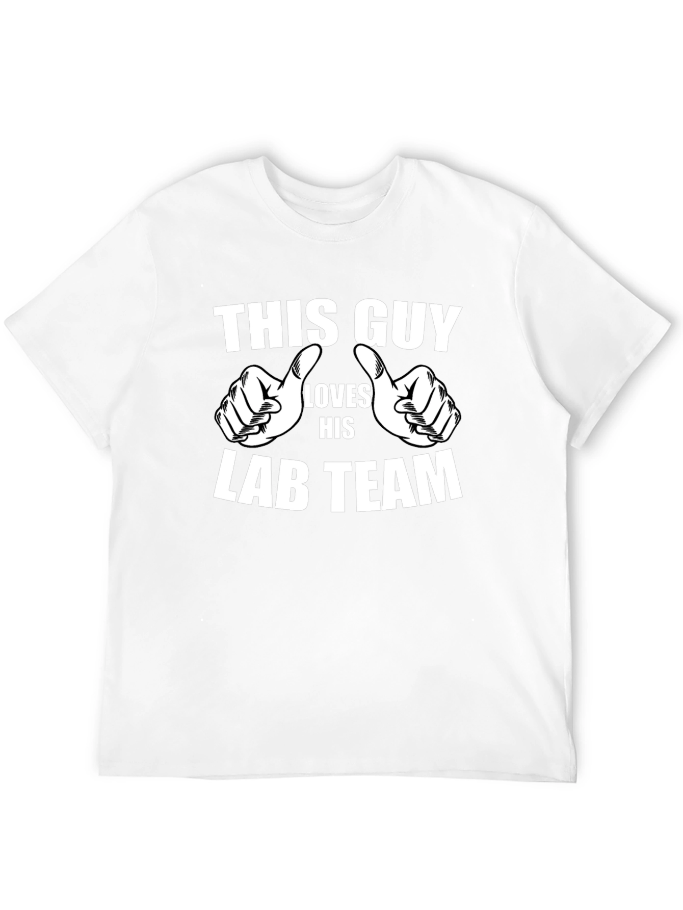Lab Team T-Shirt: This Guy Loves His Lab Team!