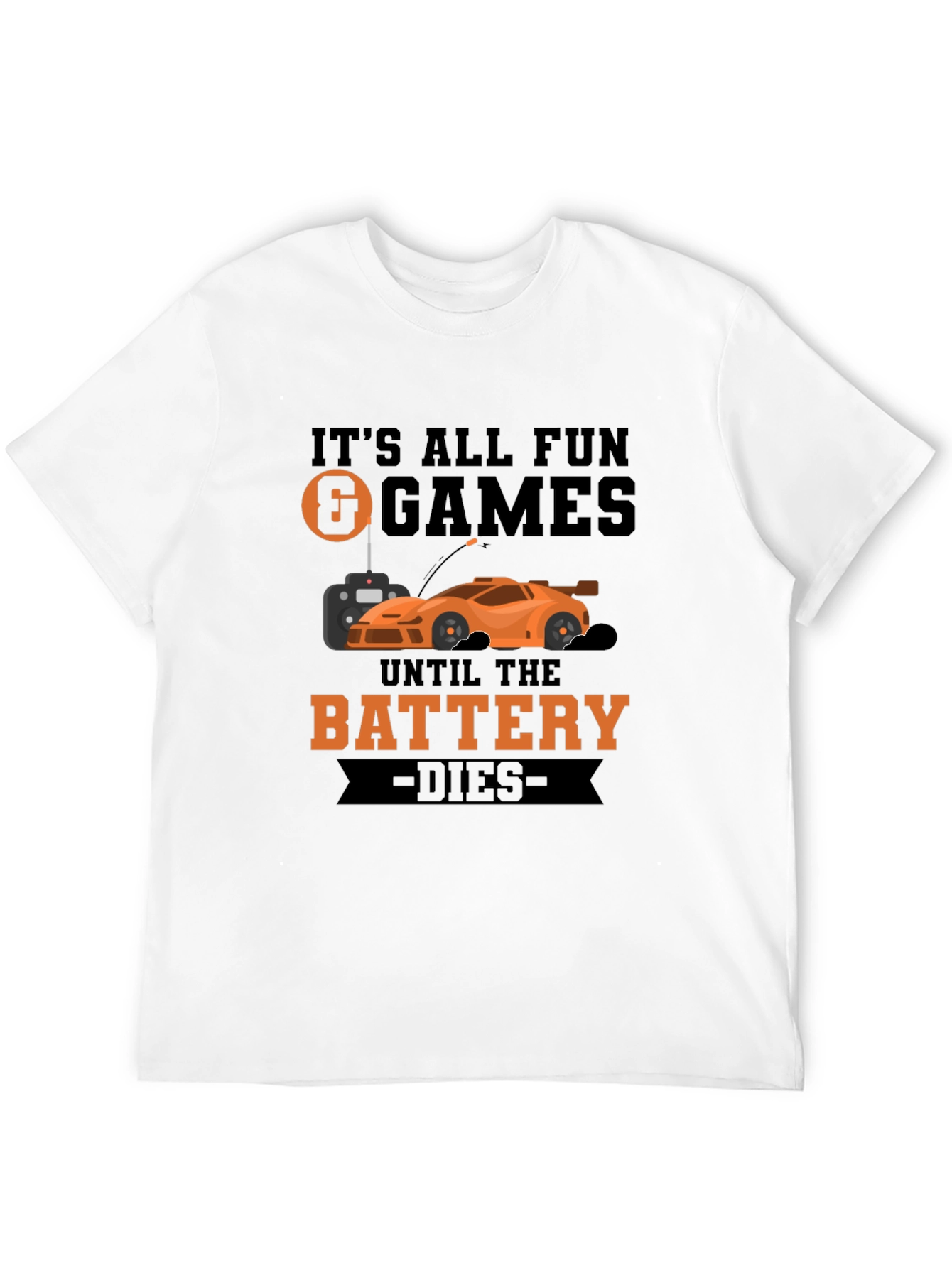 Funny RC Car T-Shirt - Battery Dies Design