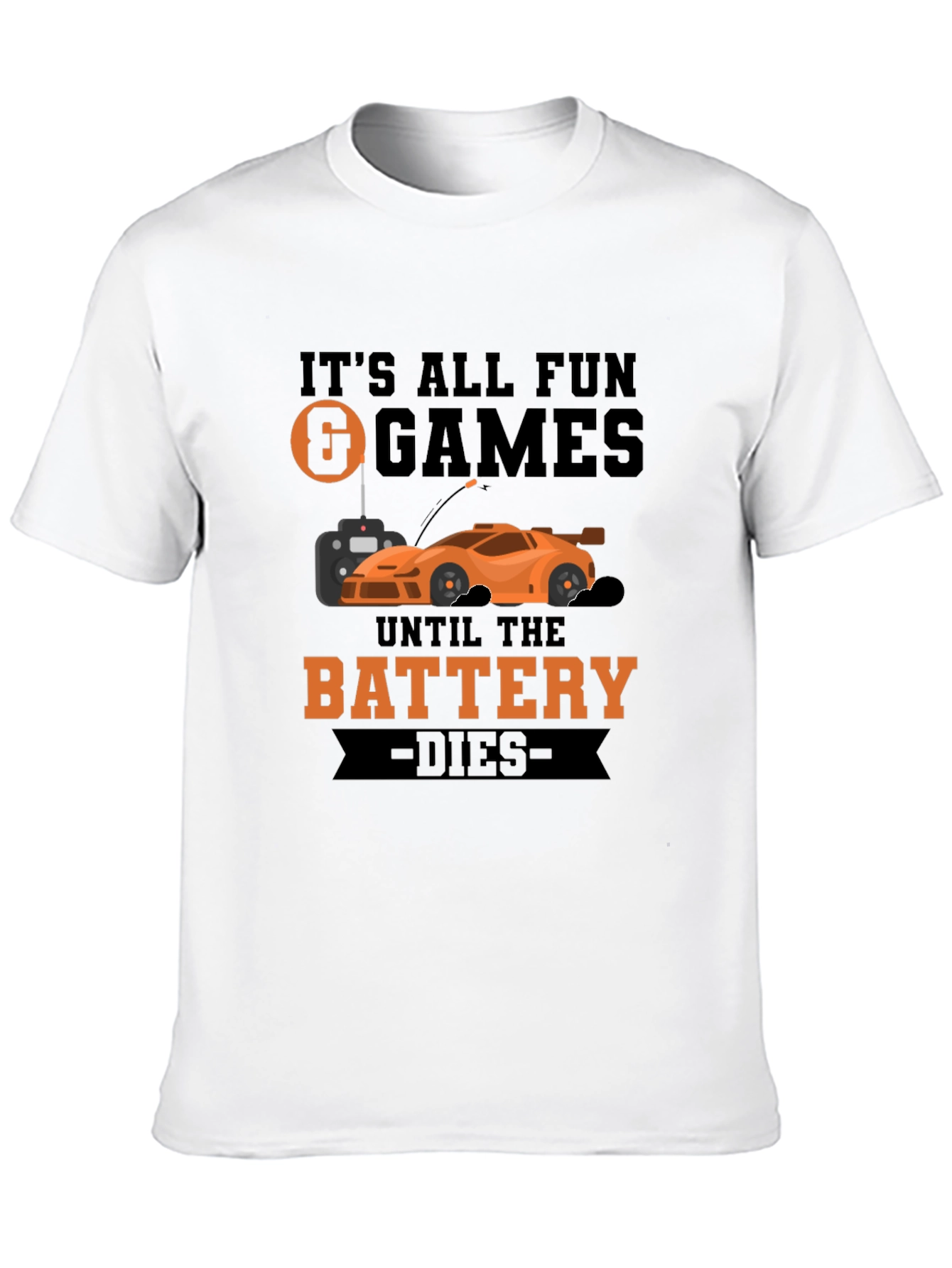 Funny RC Car T-Shirt - Battery Dies Design