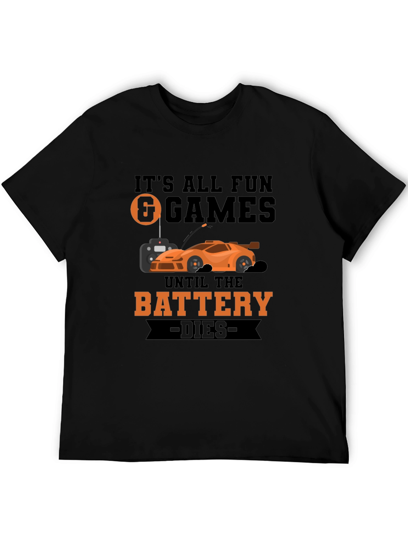 Funny RC Car T-Shirt - Battery Dies Design