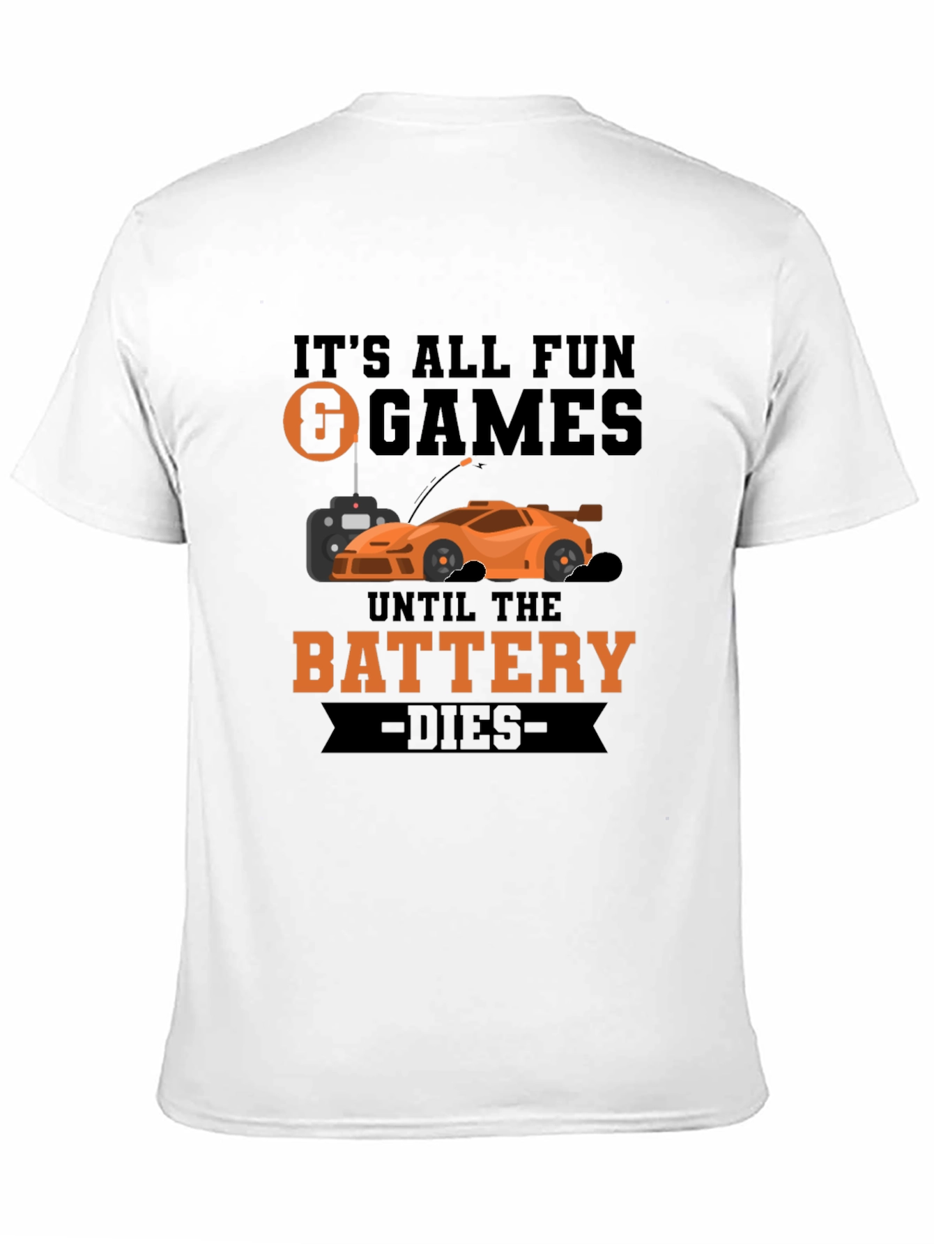 Funny RC Car T-Shirt - Battery Dies Design
