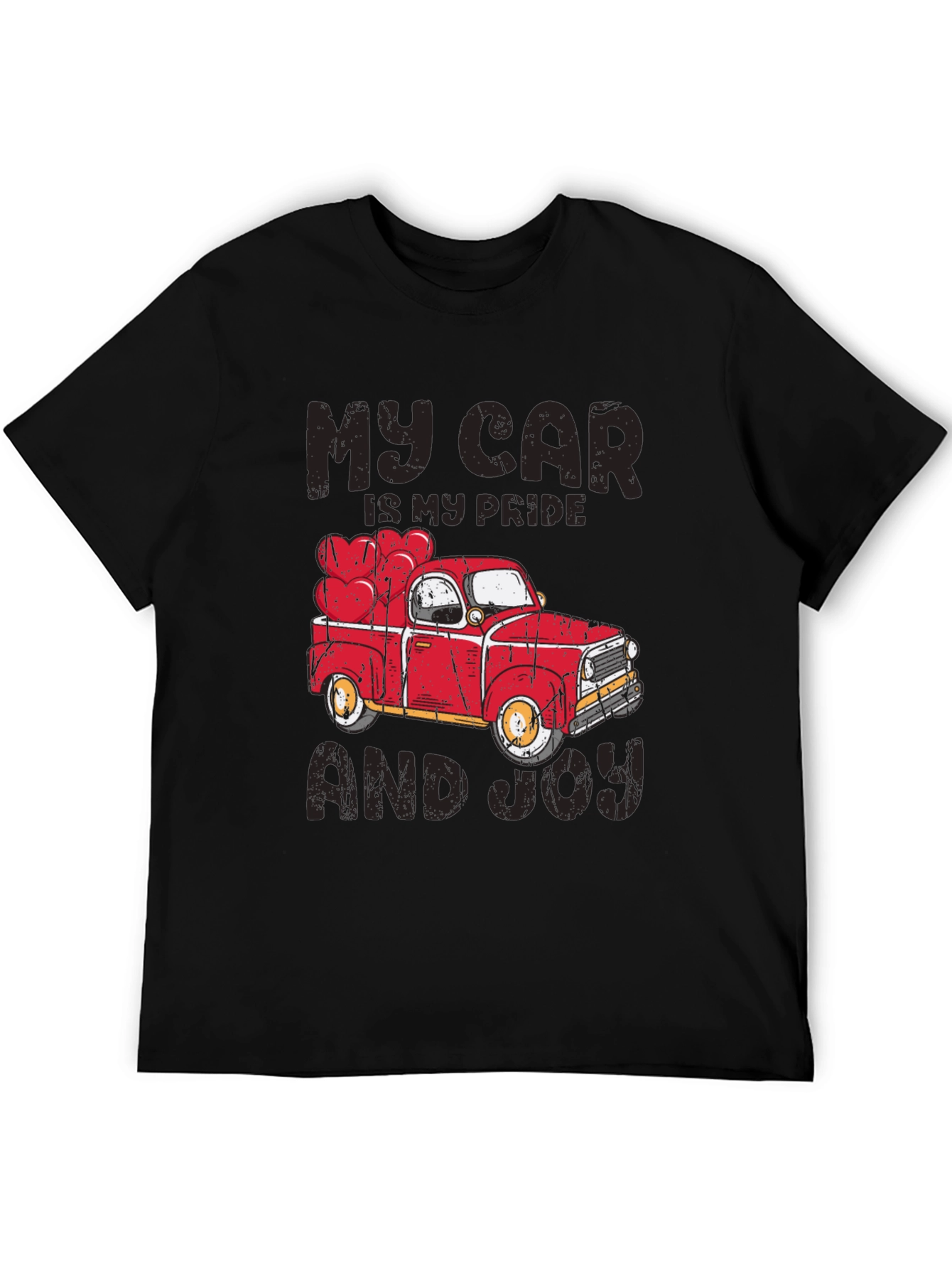 My Car Is My Pride And Joy Truck T-Shirt