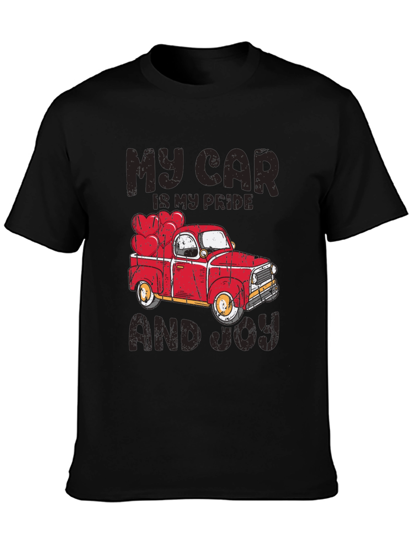 My Car Is My Pride And Joy Truck T-Shirt