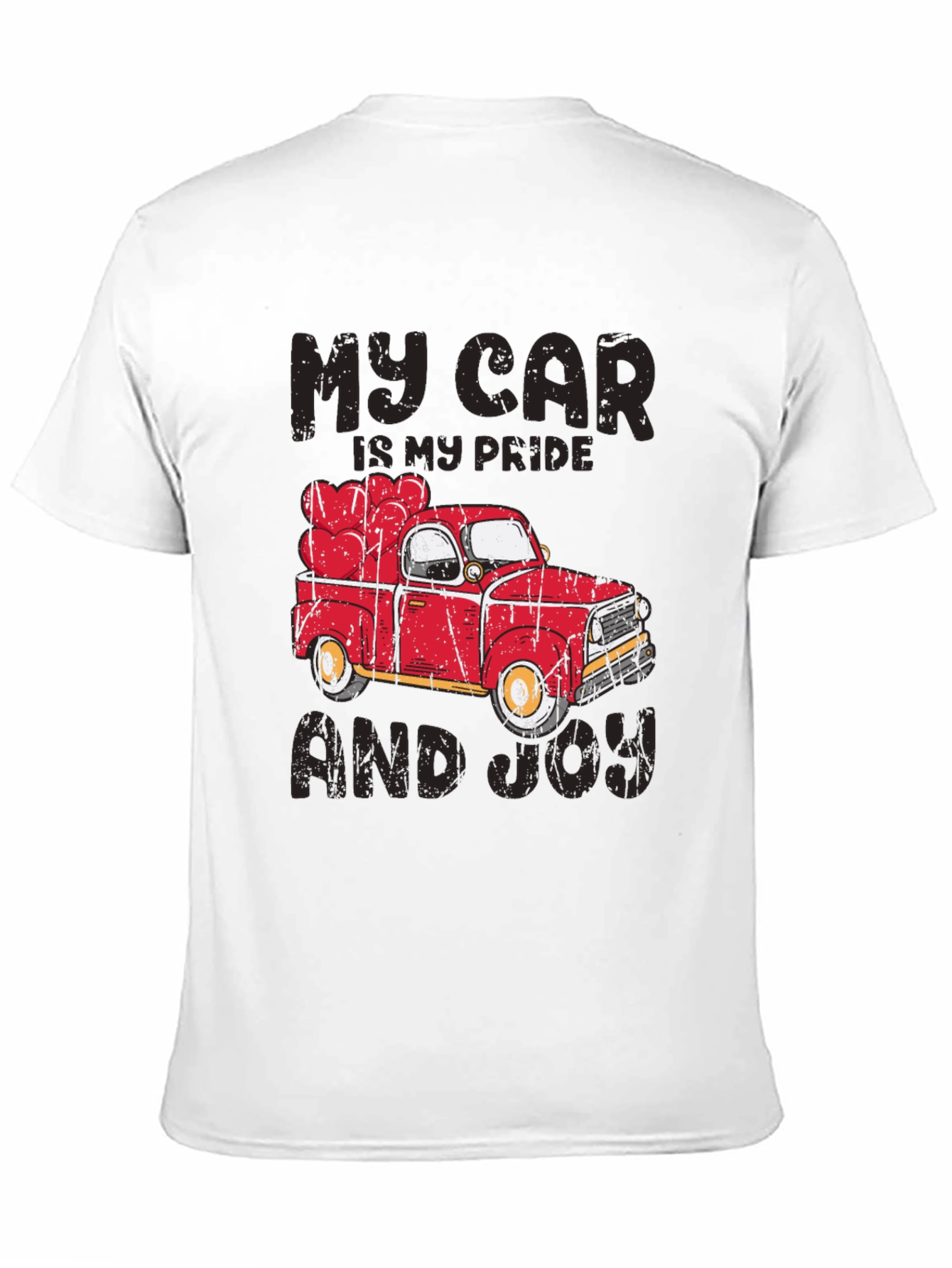 My Car Is My Pride And Joy Truck T-Shirt