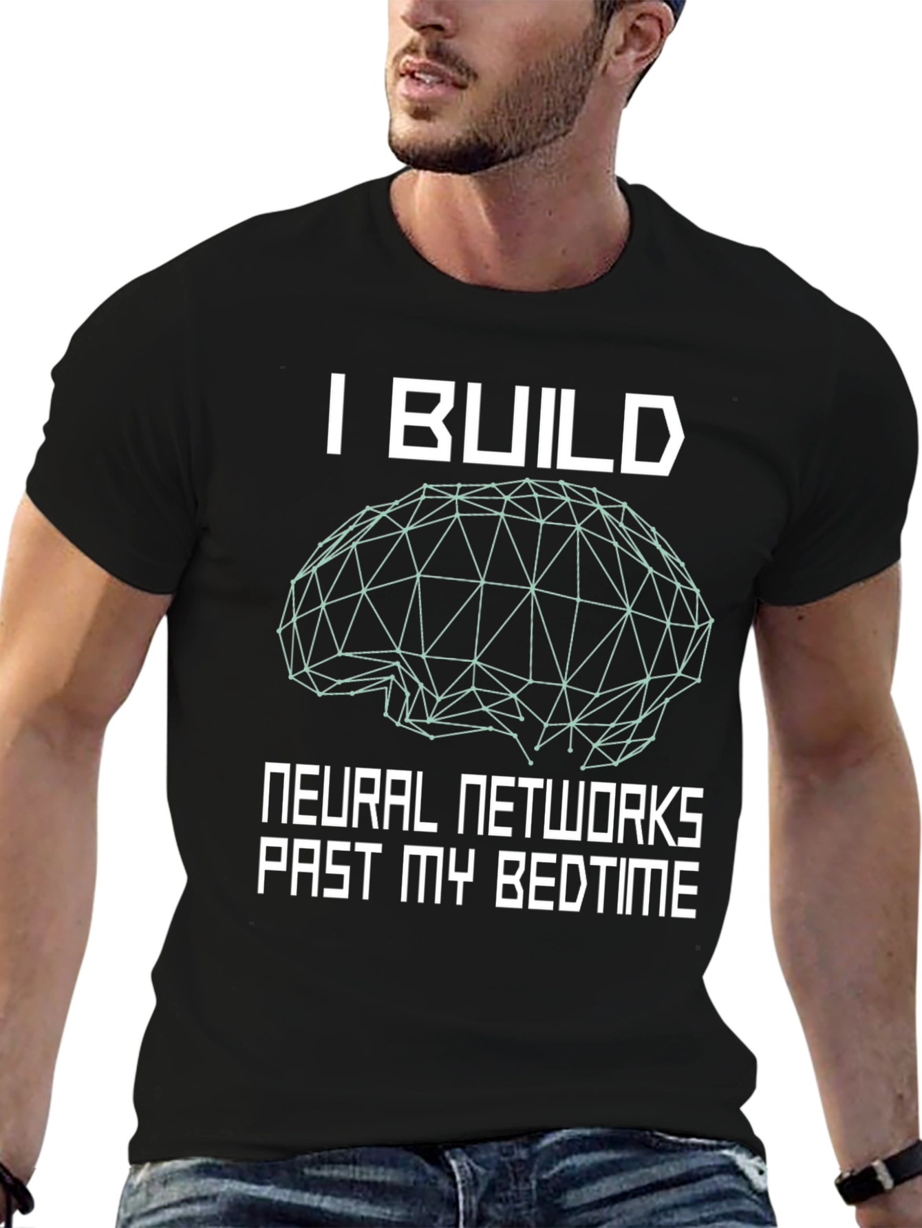 I Build Neural Networks T-Shirt