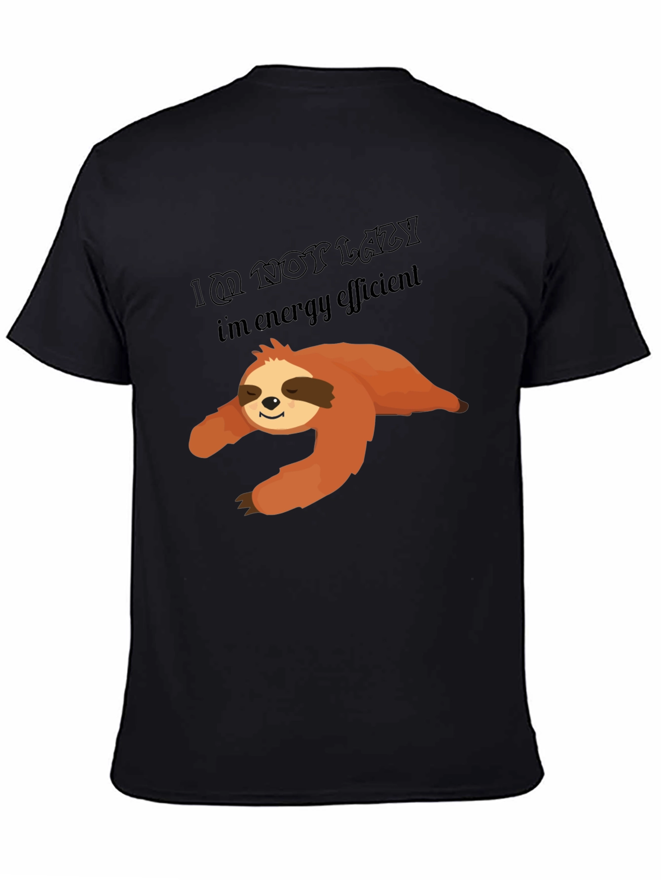 Im Not Lazy Sloth T-Shirt