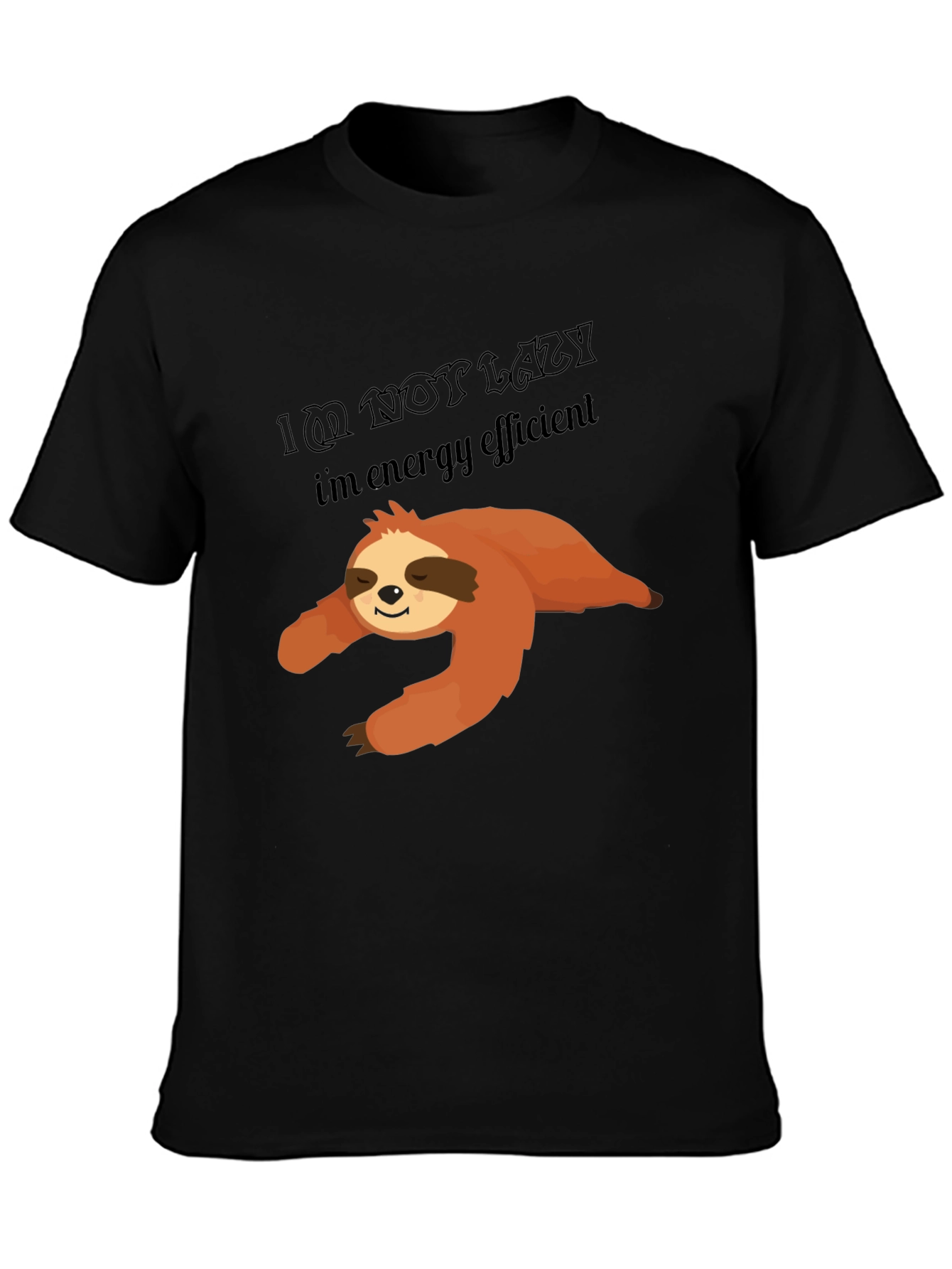 Im Not Lazy Sloth T-Shirt