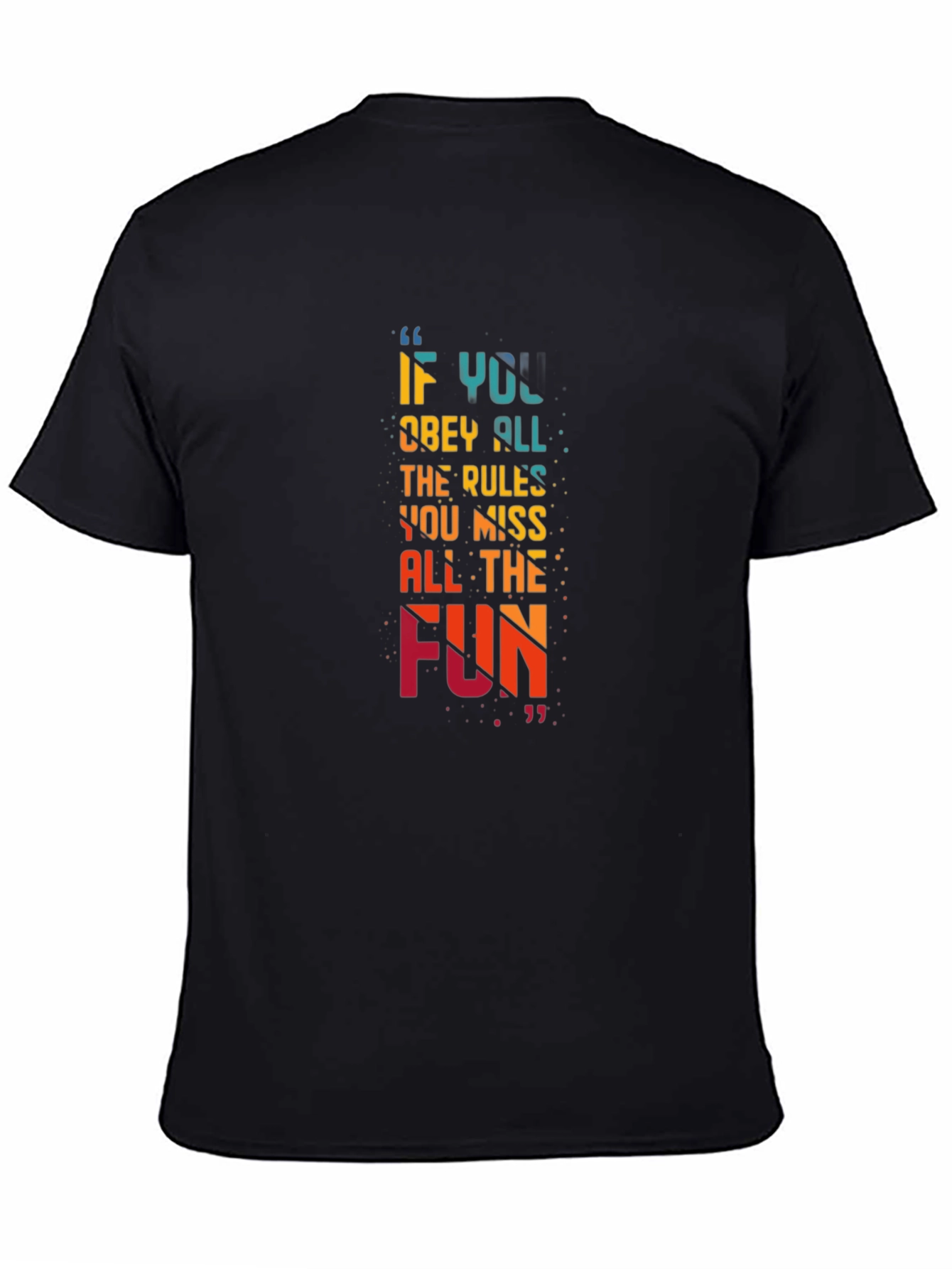 Fun-Loving Quote Graphic T-Shirt