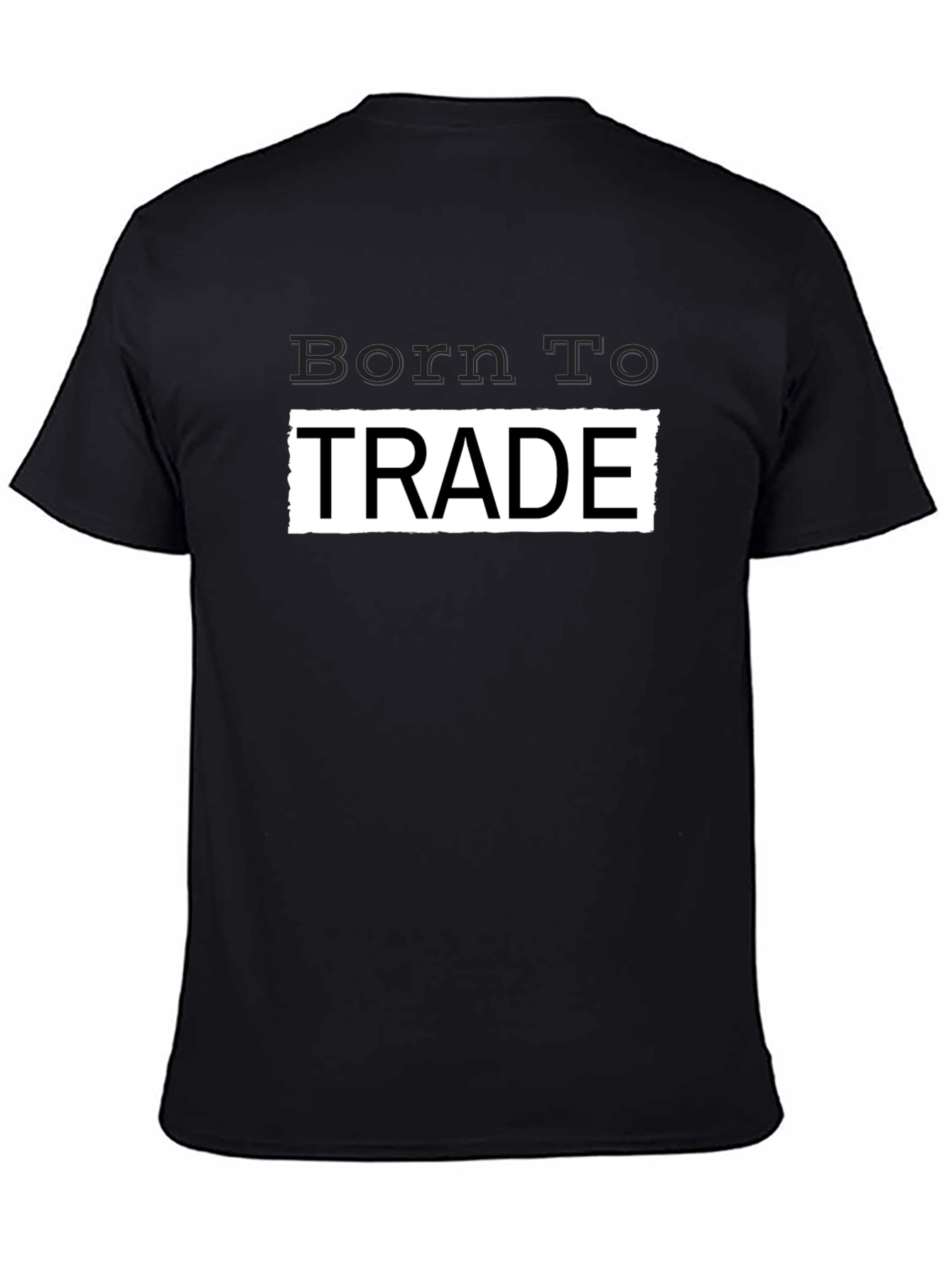 Born To Trade Graphic T-Shirt