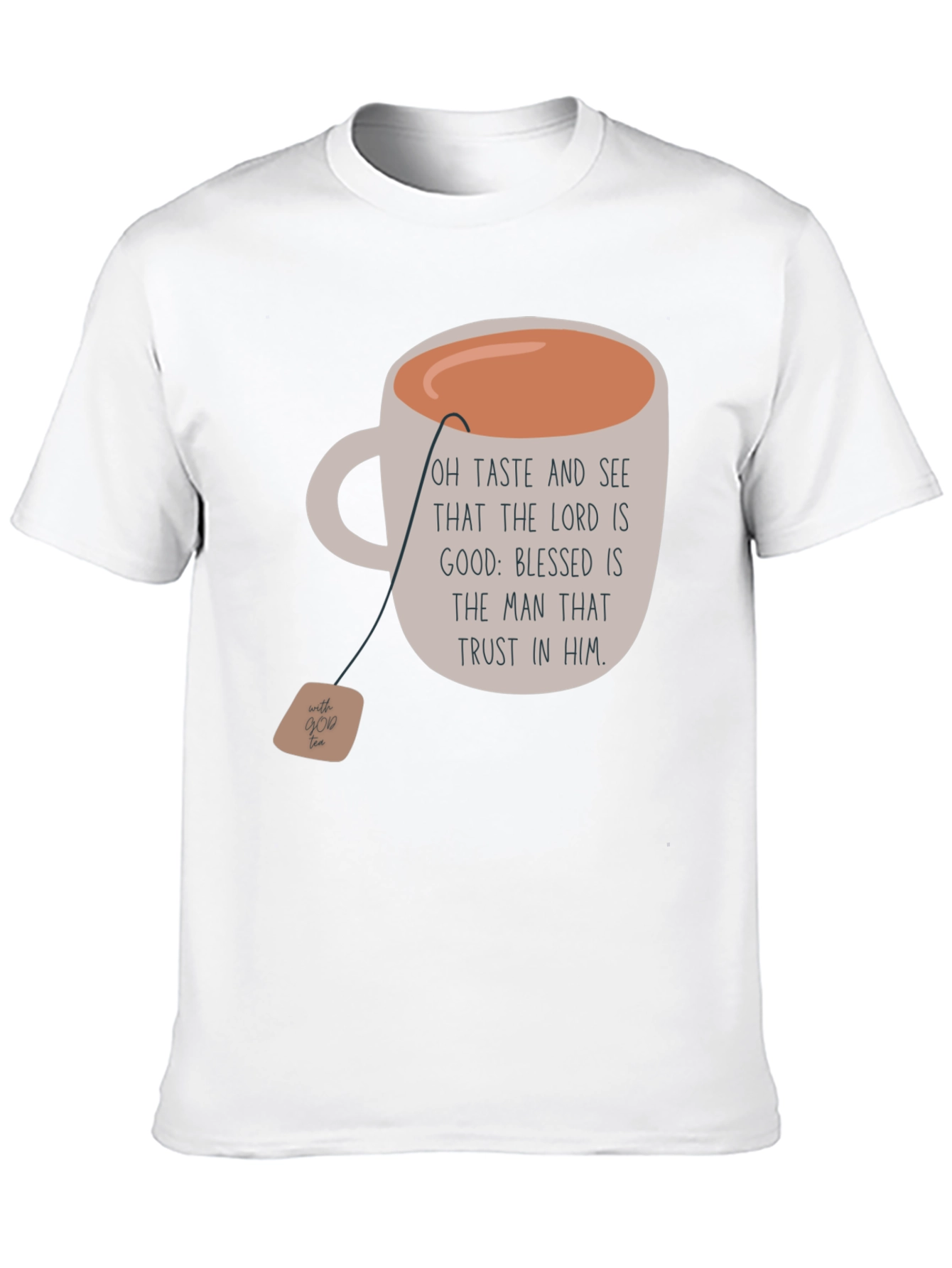 Taste & See Tea Shirt: Christian Verse Apparel