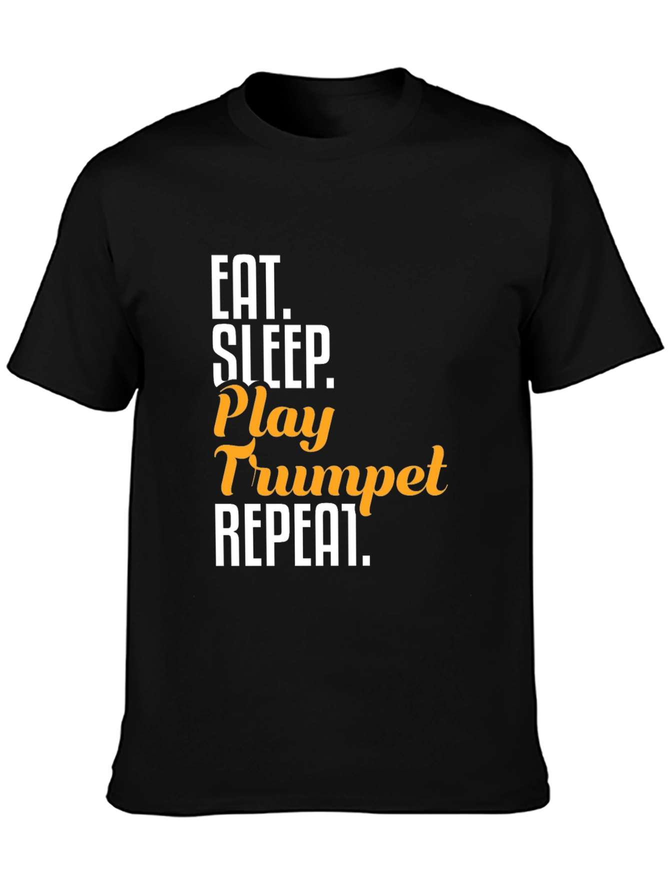 Eat Sleep Play Trumpet Repeat Black T-Shirt