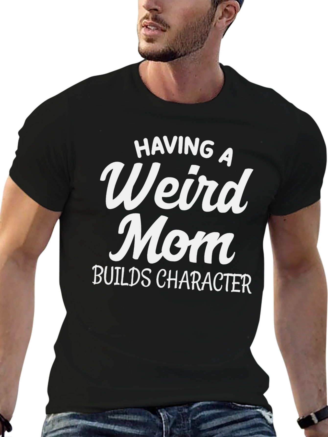 Having a Weird Mom T-Shirt