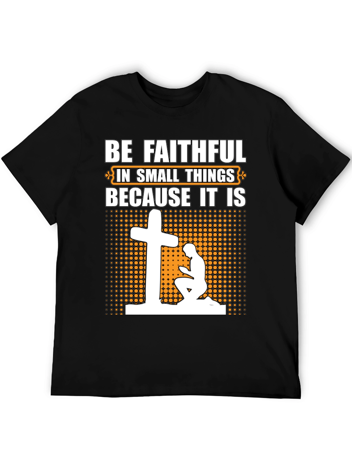 Be Faithful Graphic T-Shirt