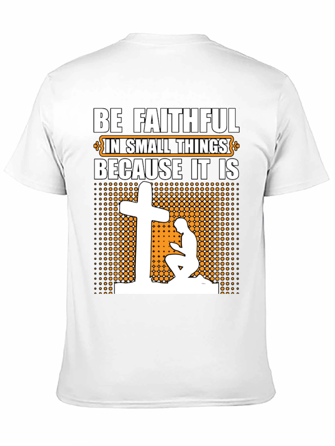 Be Faithful Graphic T-Shirt