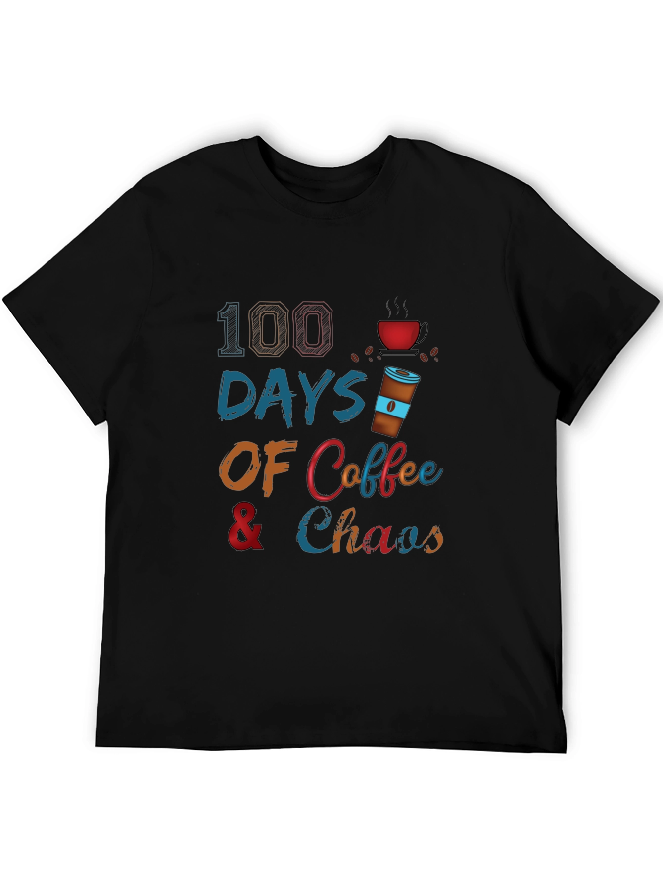 100 Days Coffee & Chaos T-Shirt