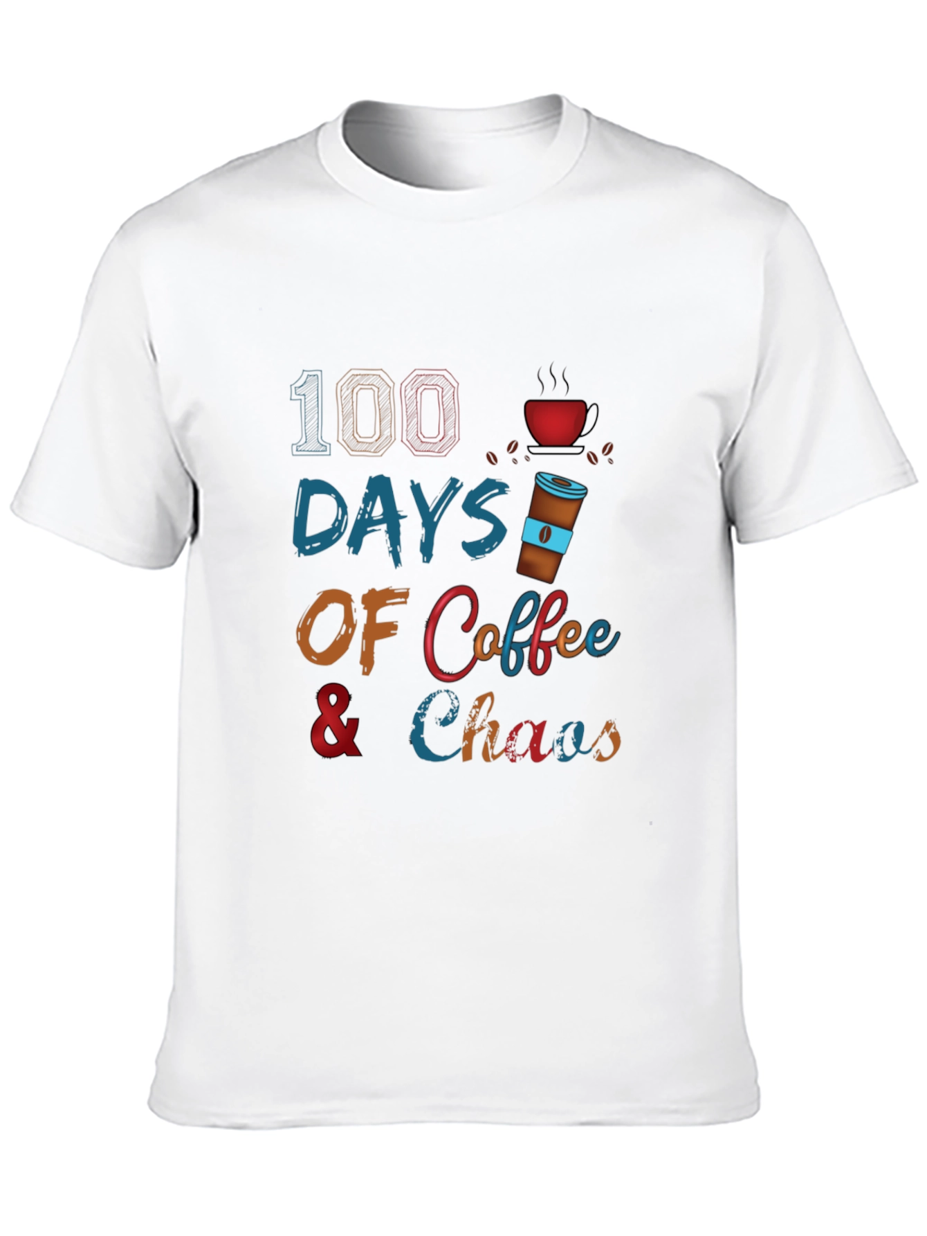 100 Days Coffee & Chaos T-Shirt