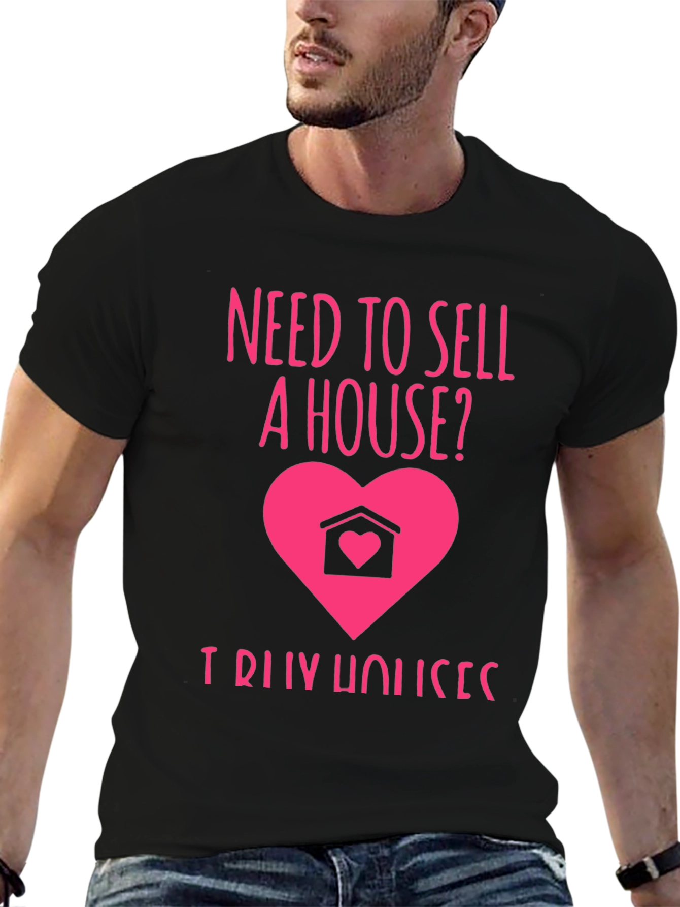 Need to Sell a House? T-Shirt