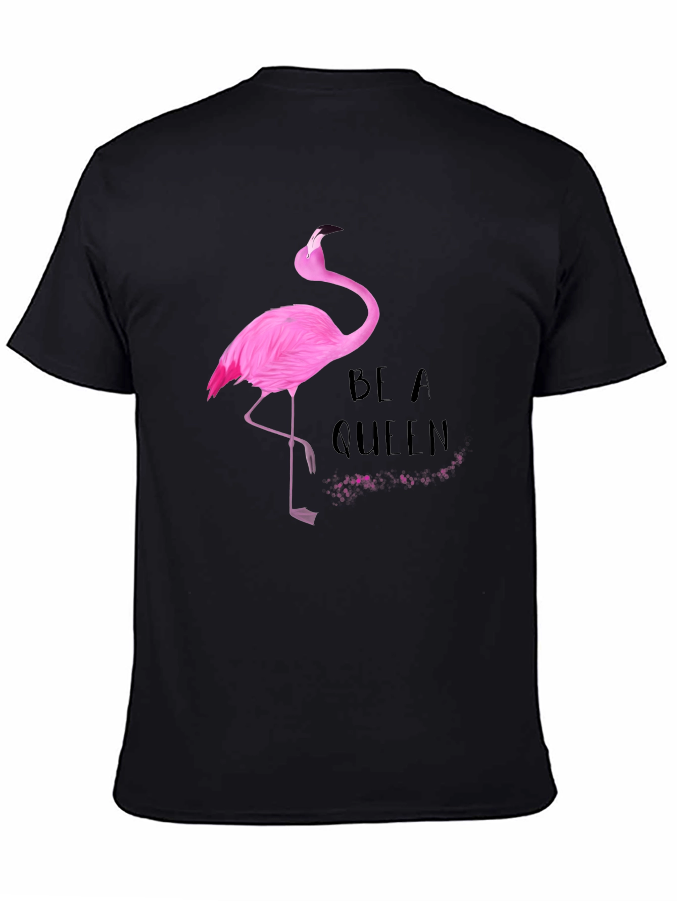 Be A Queen Flamingo Graphic T-Shirt