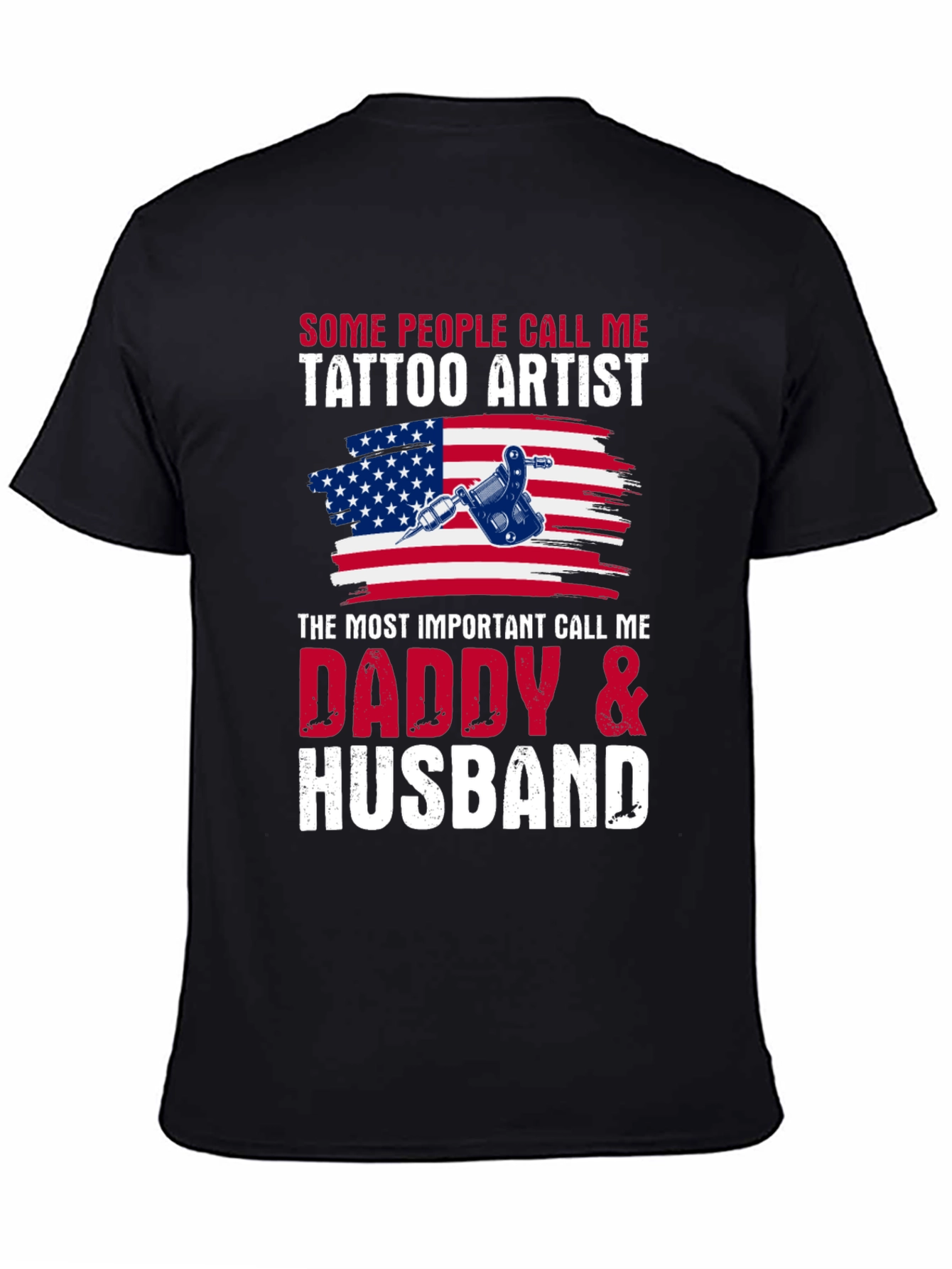 Tattoo Artist Daddy & Husband T-Shirt