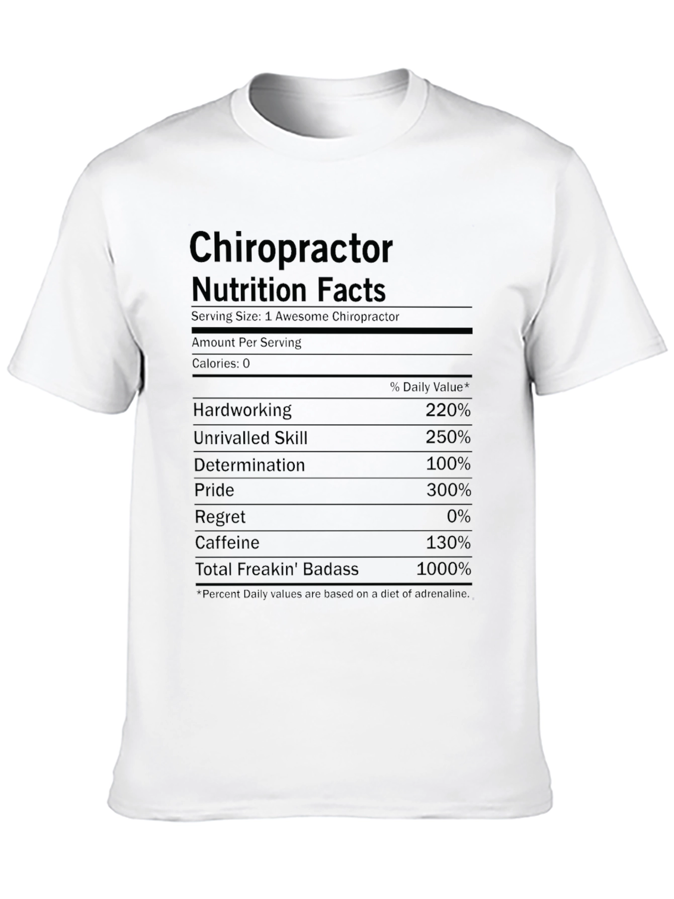 Chiropractor Nutrition Facts Funny T-Shirt